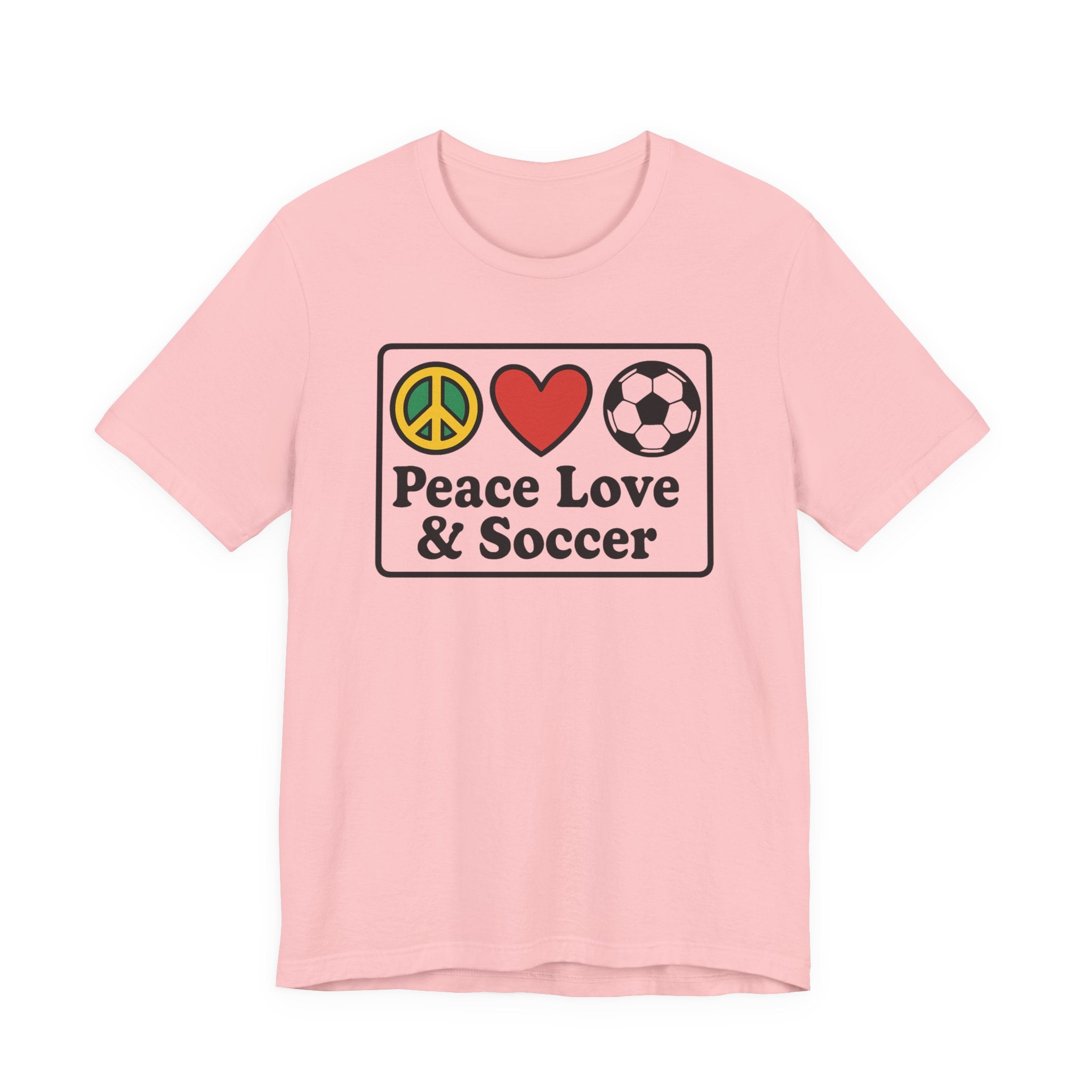 Peace Love Soccer T-Shirt, Unisex Soccer Tee