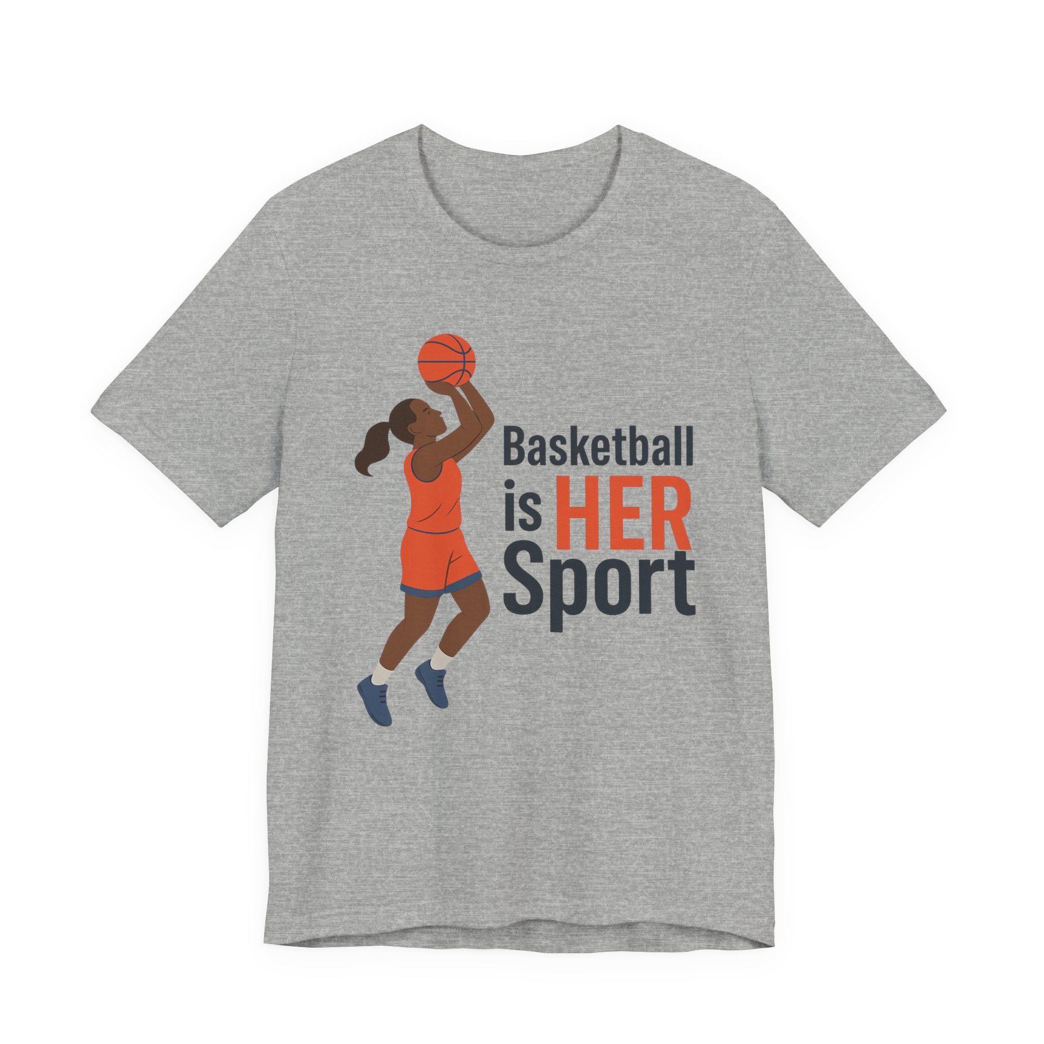 Unisex Sports Tee - Basketball Is Her Sport