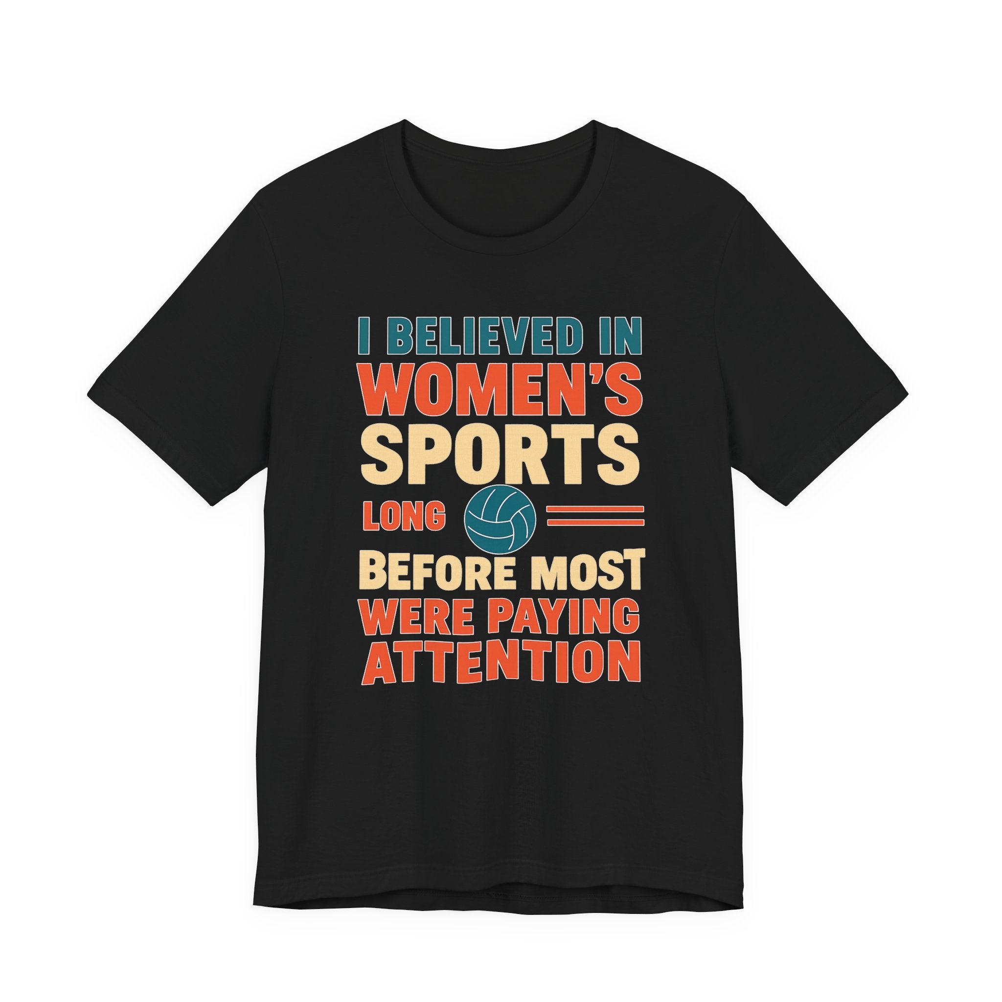 Women's Sports Pride Tee - I believed In Women's Sports