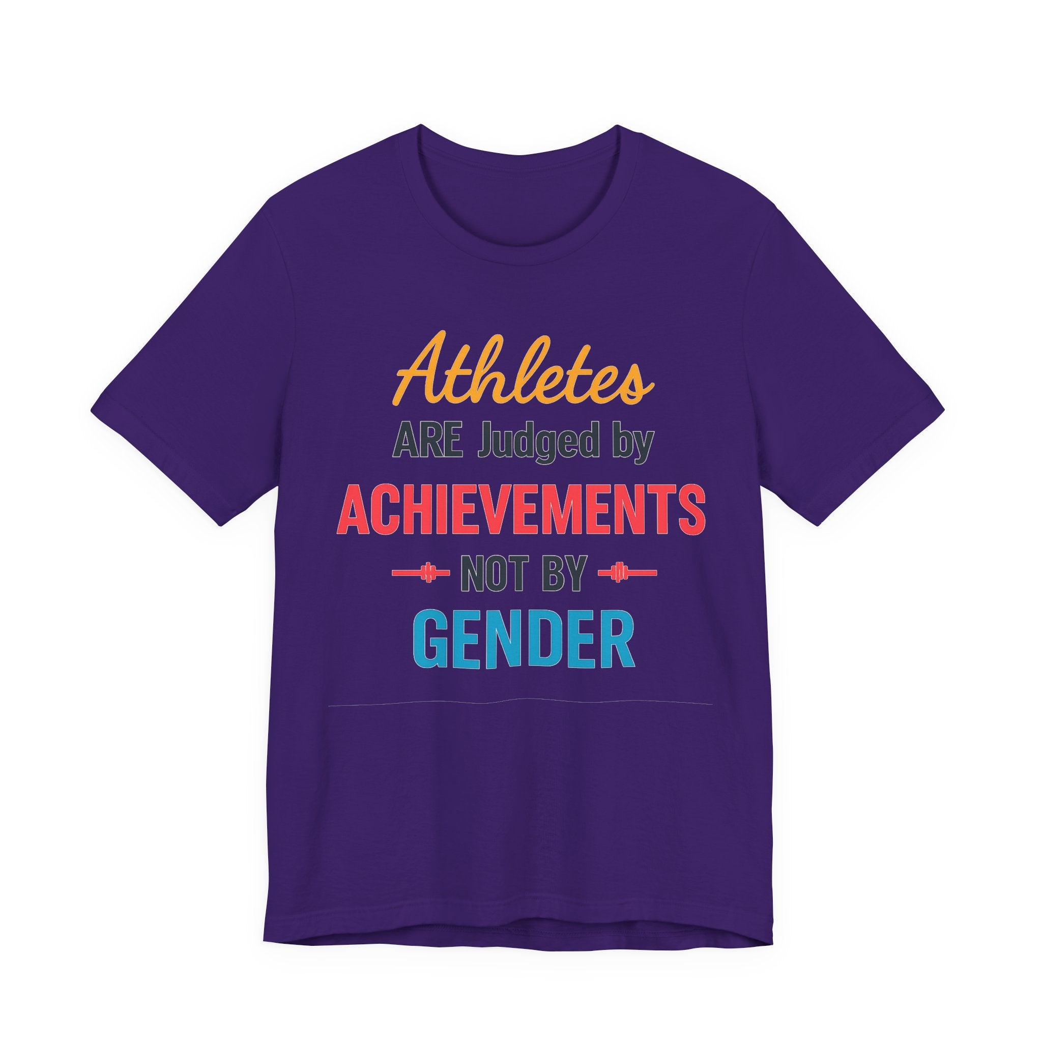 Unisex Sports Tee - Athletes Are Judged By Achievements