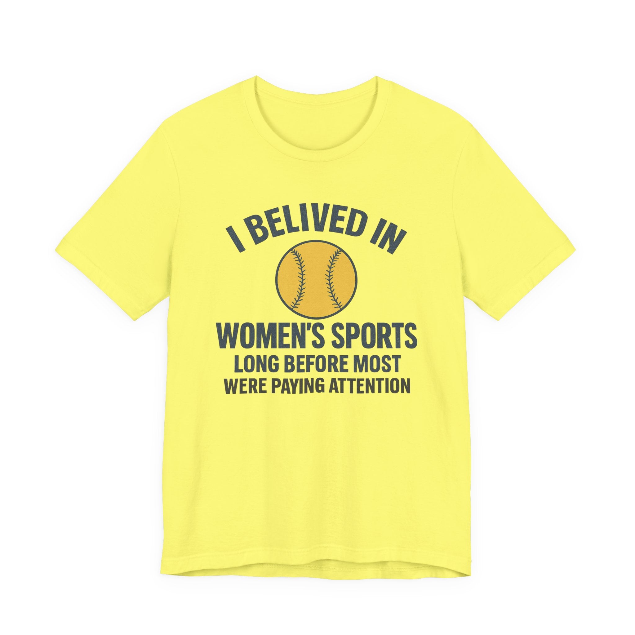 Women's Sports Support Tee - I Believed in Women's Sports