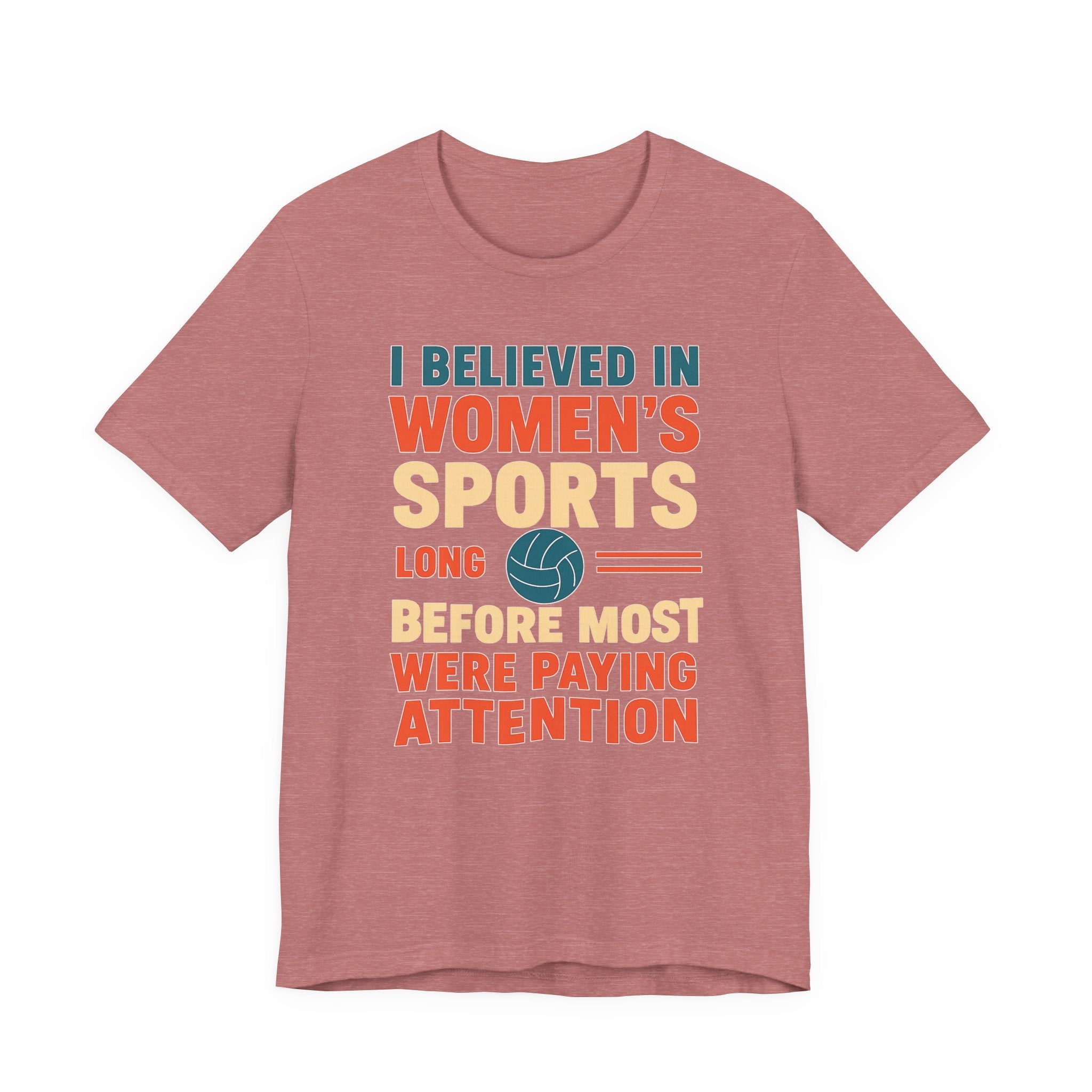 Women's Sports Pride Tee - I believed In Women's Sports