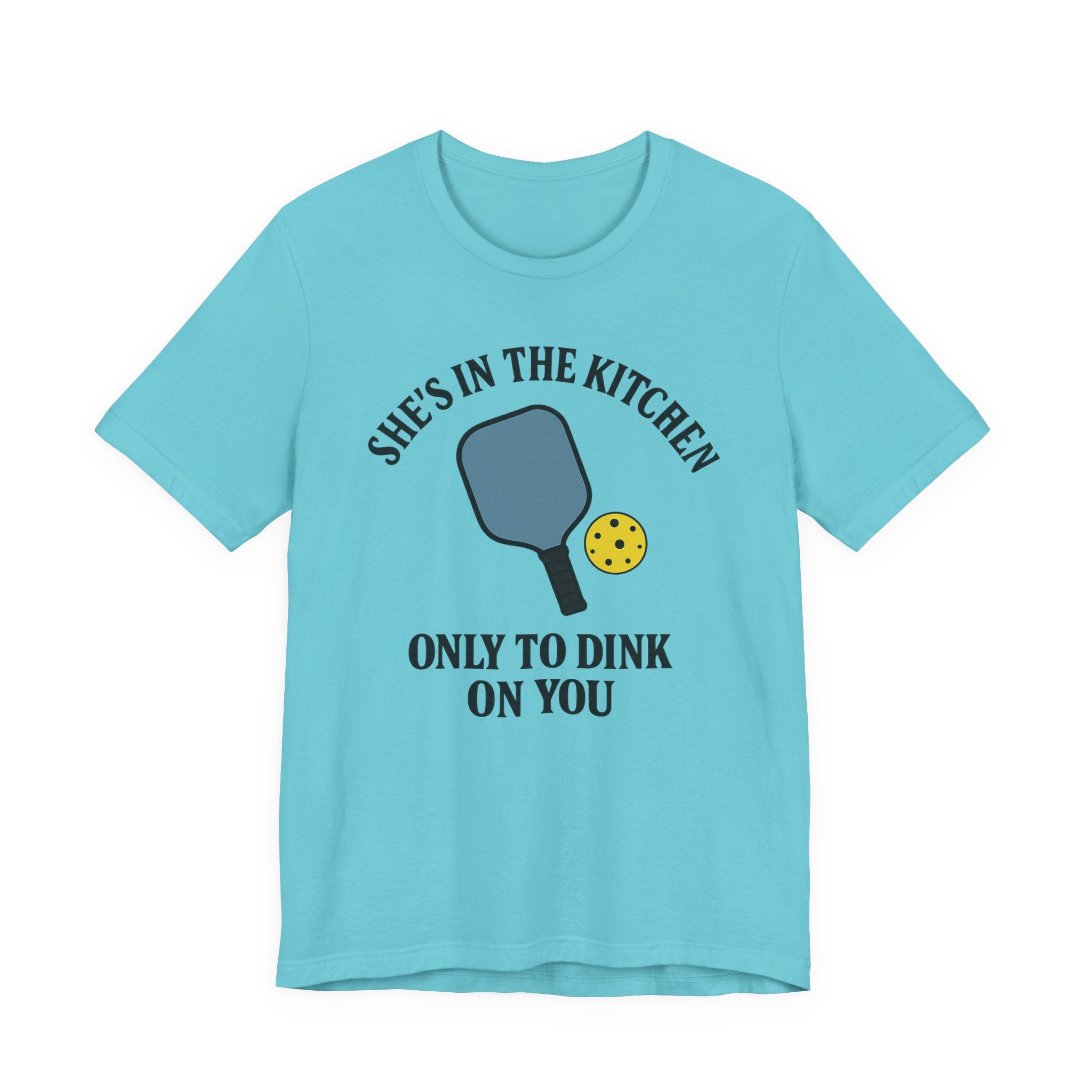 She's In The Kitchen Pickleball Unisex Tee