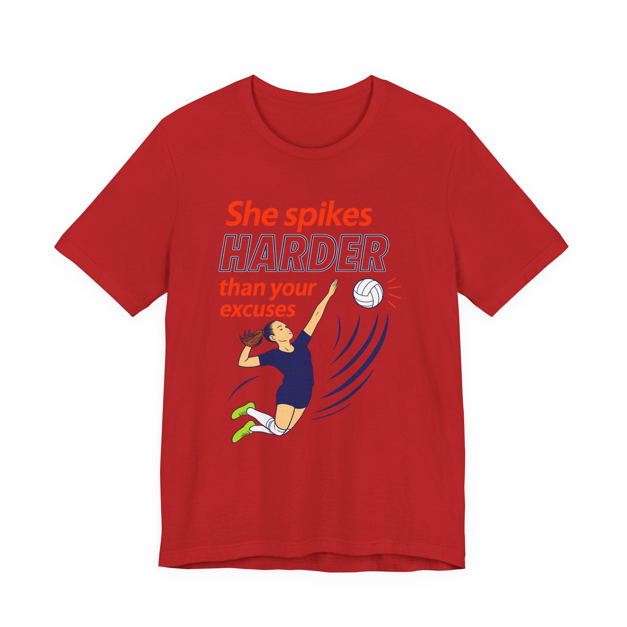 She Spikes Harder Than Your Excuses Unisex Tee
