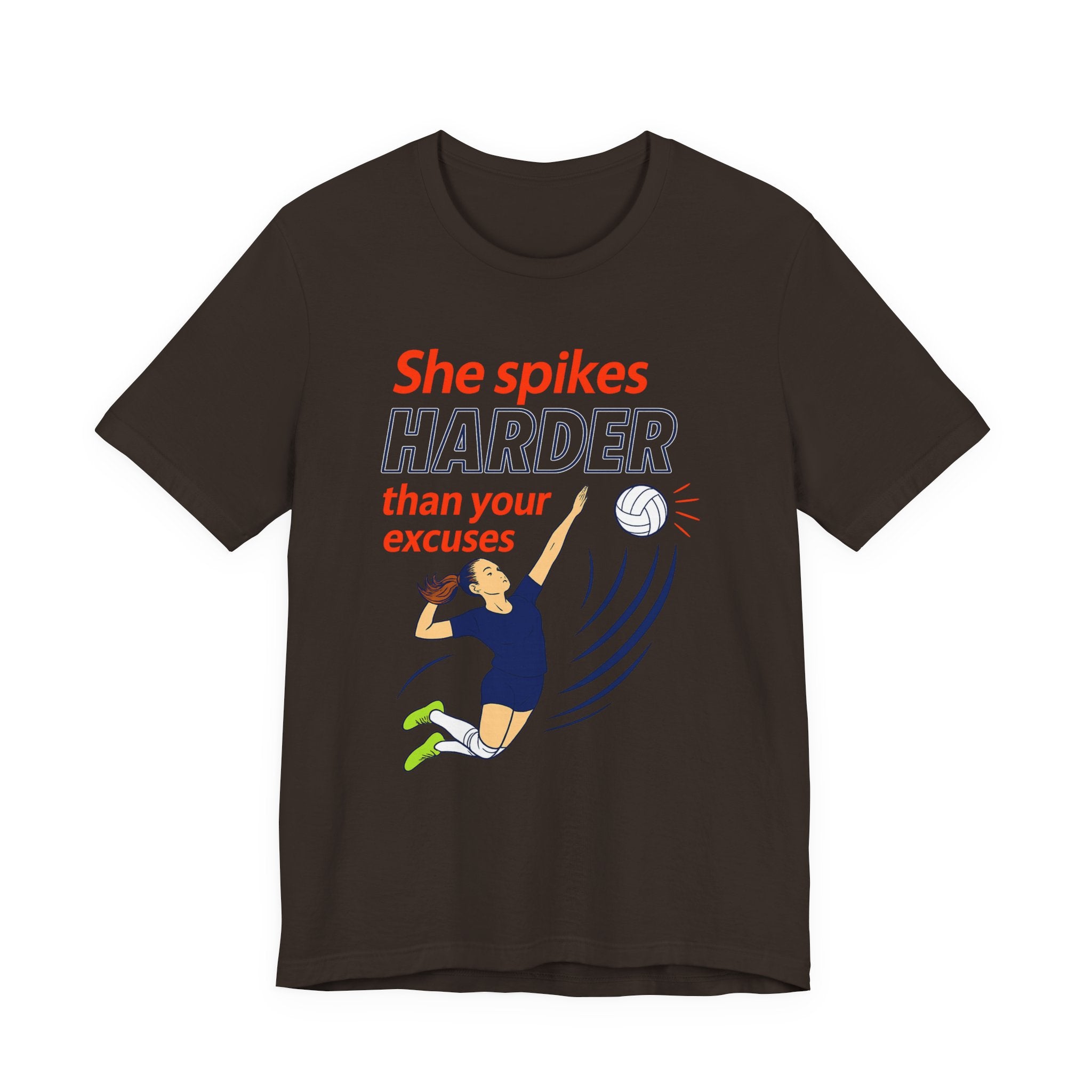 She Spikes Harder Than Your Excuses Unisex Tee