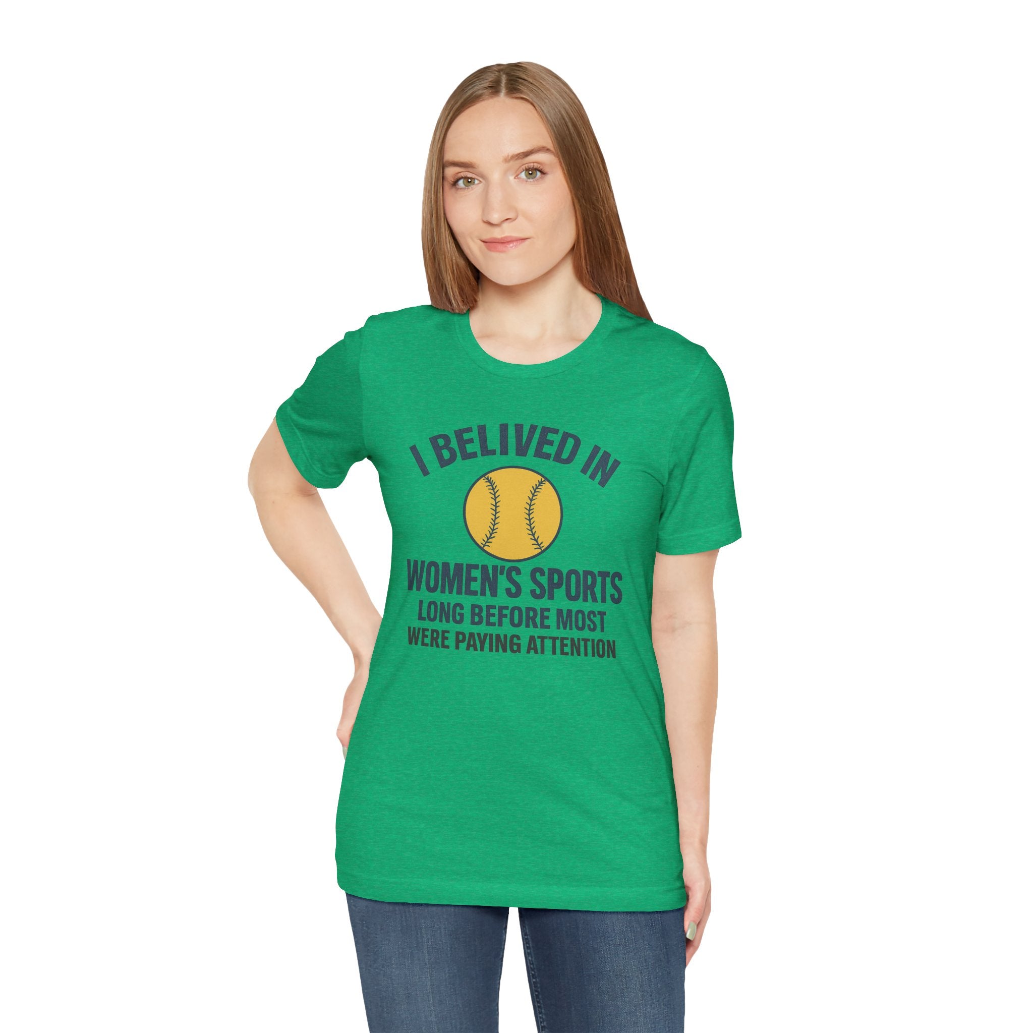 Women's Sports Support Tee - I Believed in Women's Sports