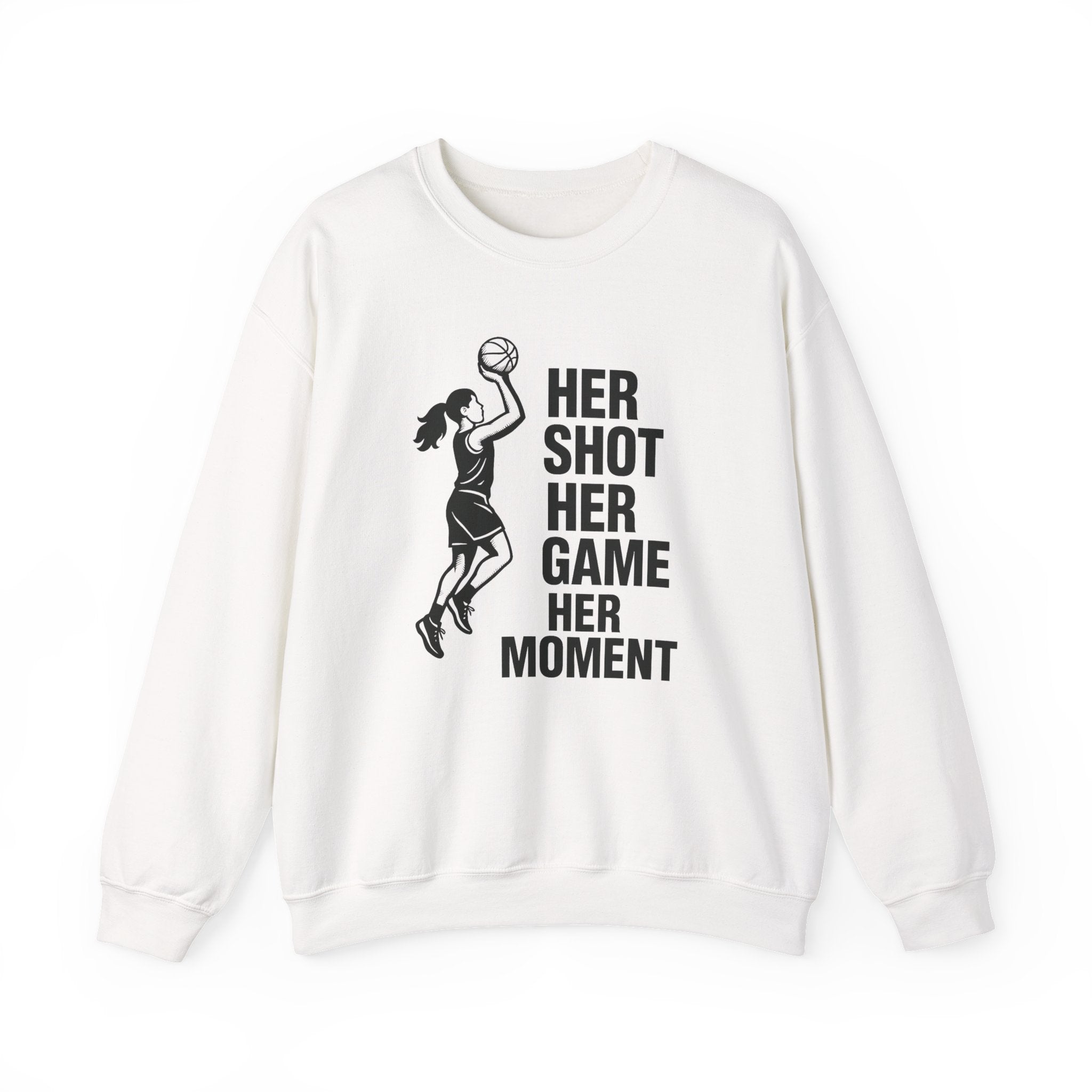 Empowering Sports Sweatshirt - Her Shot Her Game Her Moment