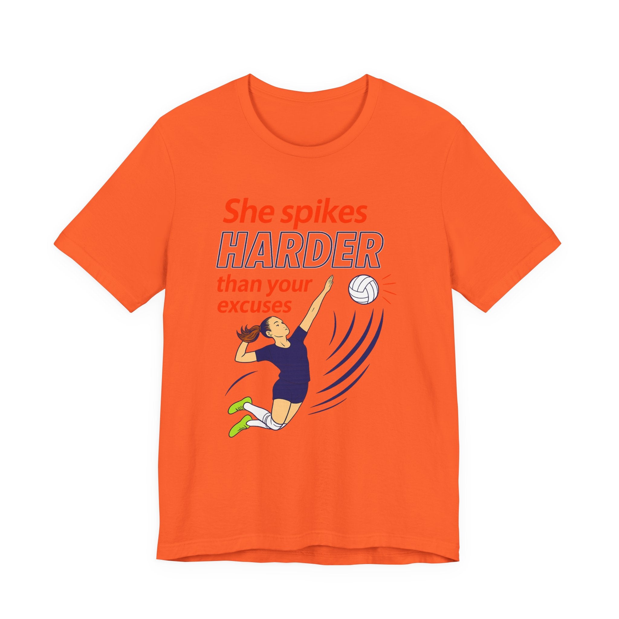 She Spikes Harder Than Your Excuses Unisex Tee