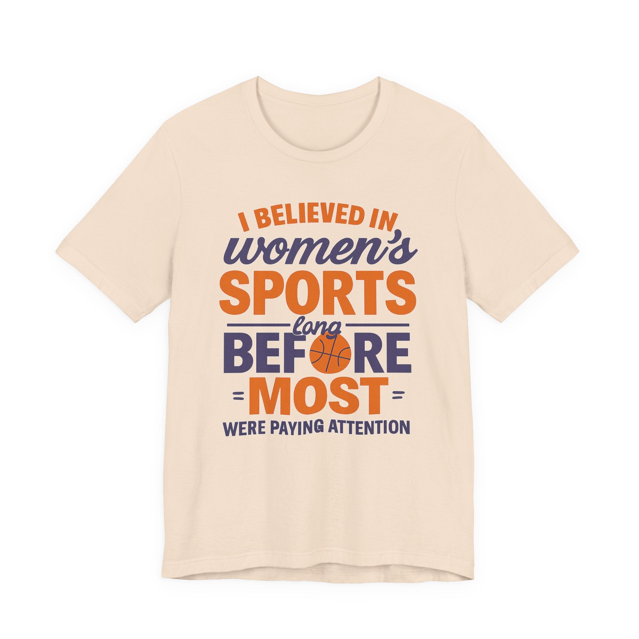 Unisex Sports Tee - I Believed In Women's Sports