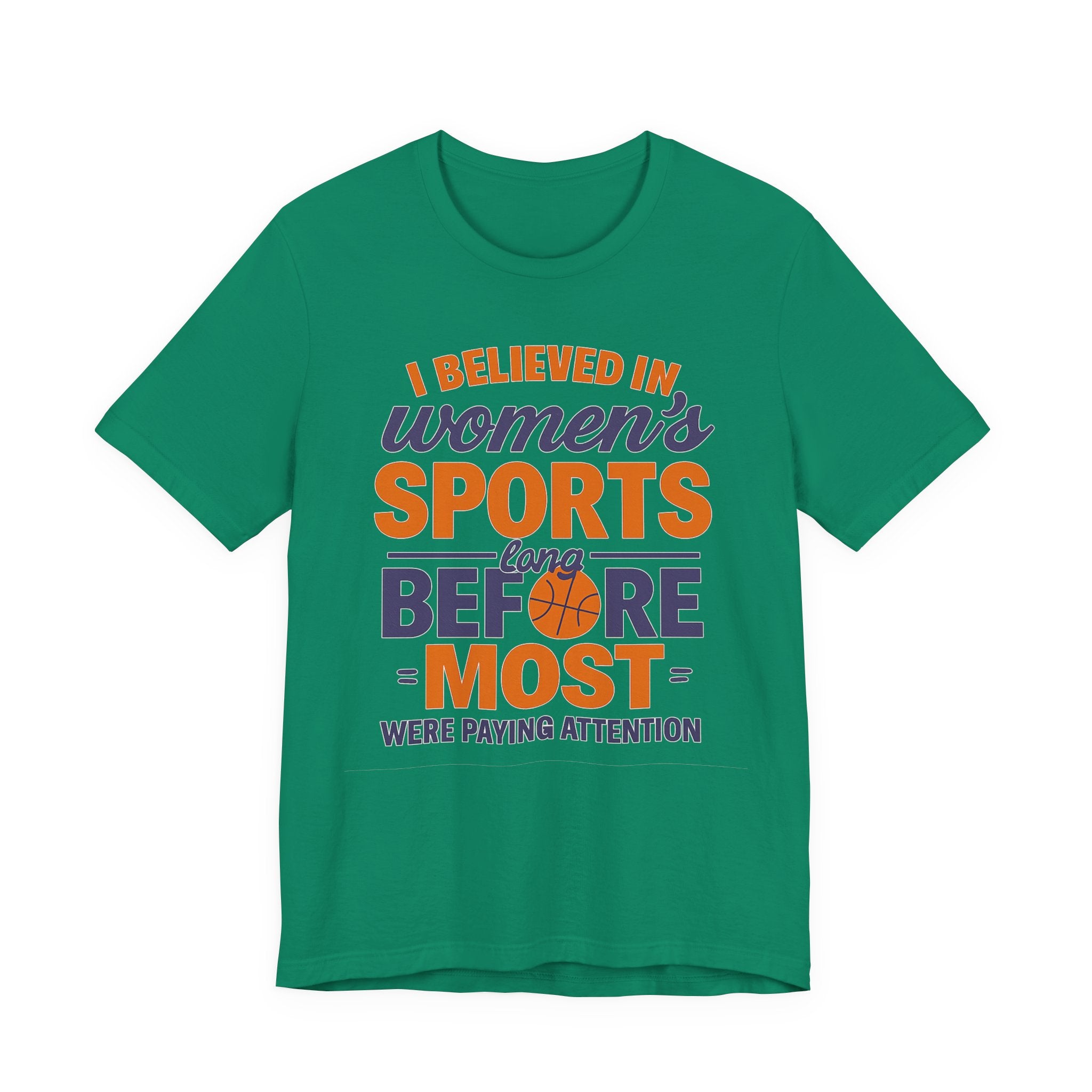 Unisex Sports Tee - I Believed In Women's Sports