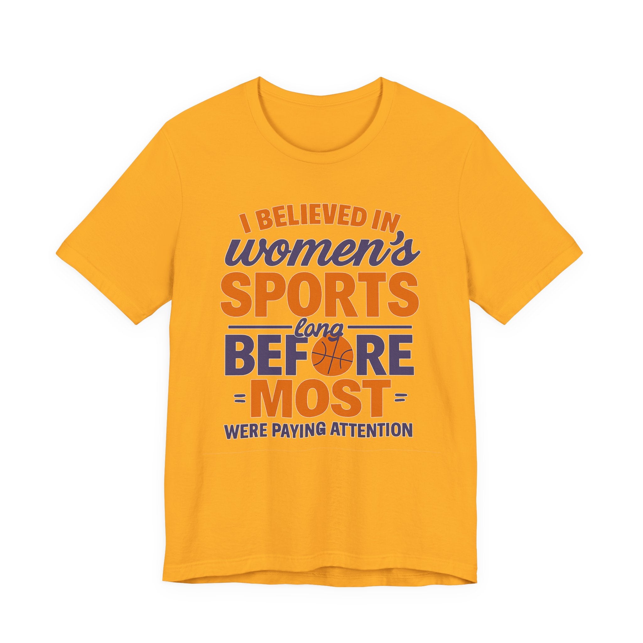 Unisex Sports Tee - I Believed In Women's Sports