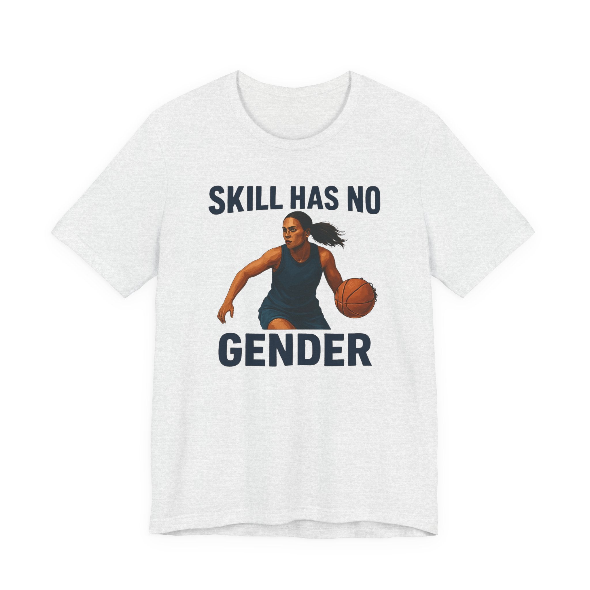 Empowering Basketball Tee - Skill Has No Gender