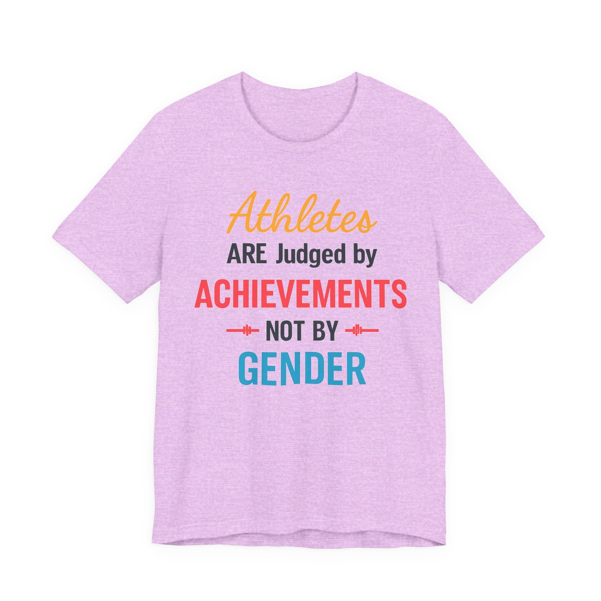 Unisex Sports Tee - Athletes Are Judged By Achievements