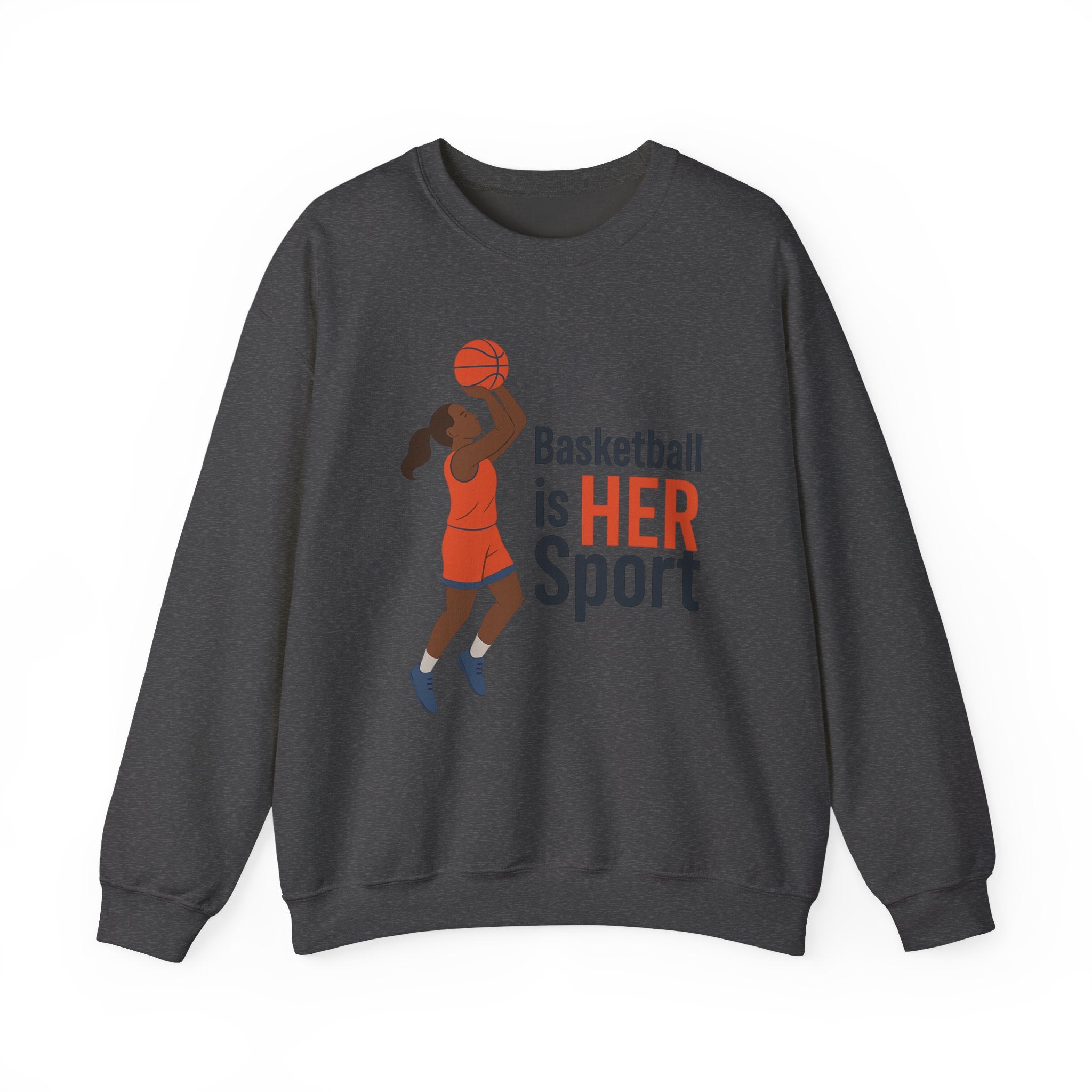 Basketball Is Her Sport Sweatshirt, Unisex Crewneck