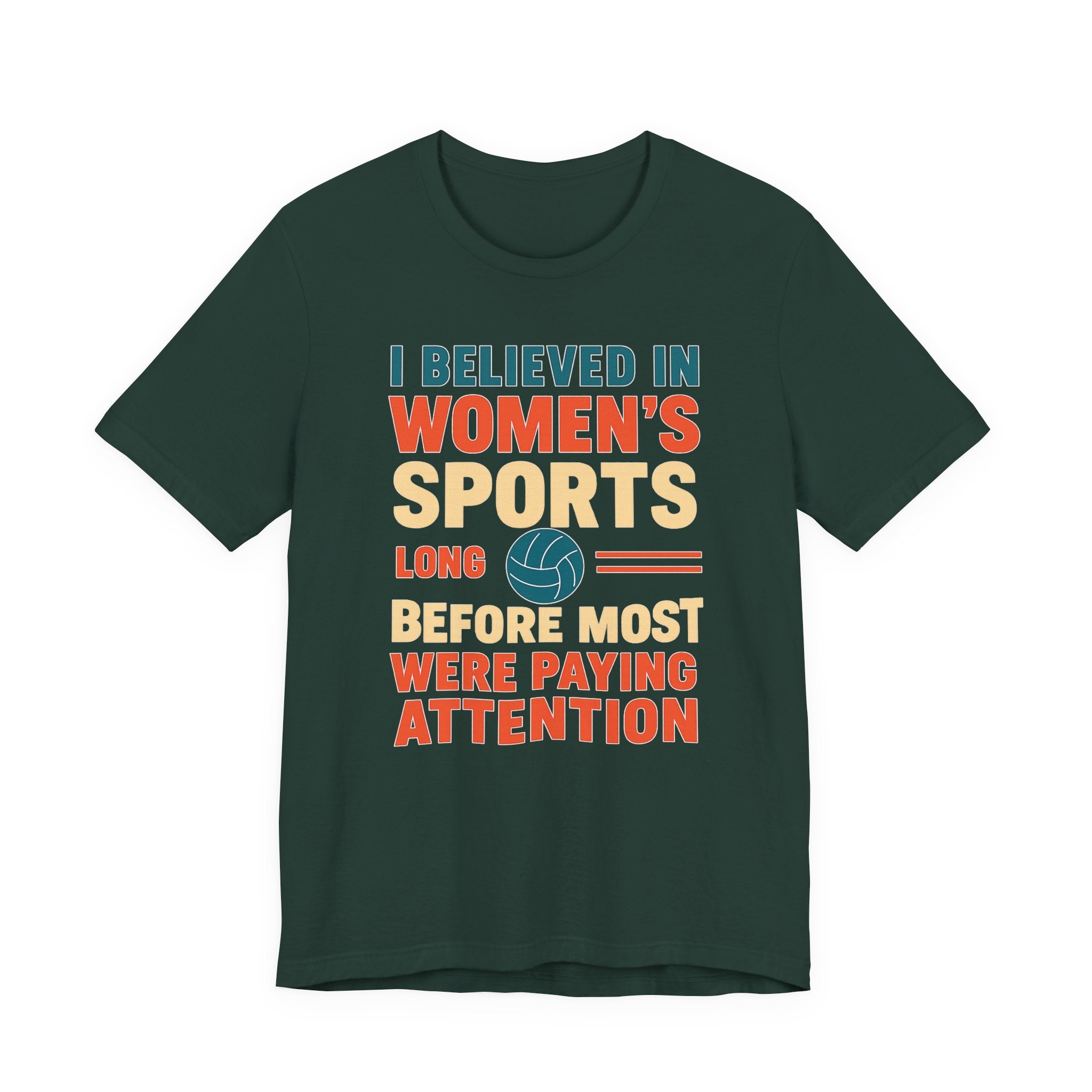 Women's Sports Pride Tee - I believed In Women's Sports