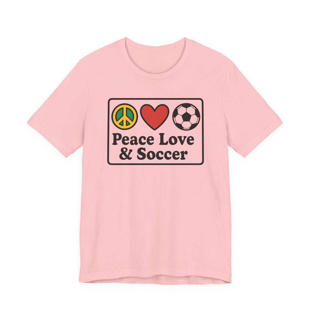Peace Love Soccer T-Shirt, Unisex Soccer Tee