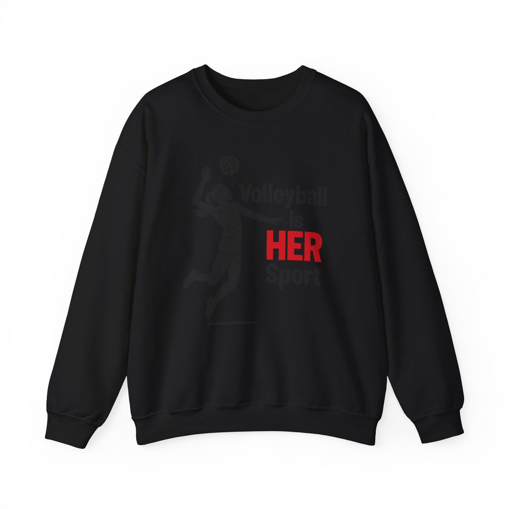 Volleyball Is Her Sport Sweatshirt, Unisex Crewneck