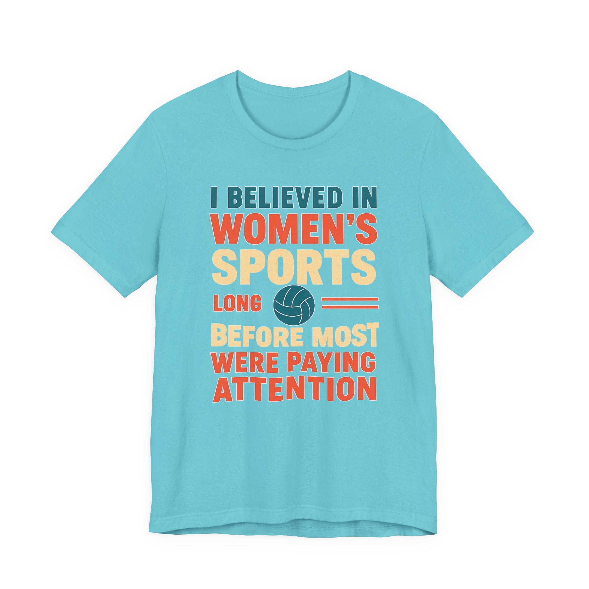 Women's Sports Pride Tee - I believed In Women's Sports
