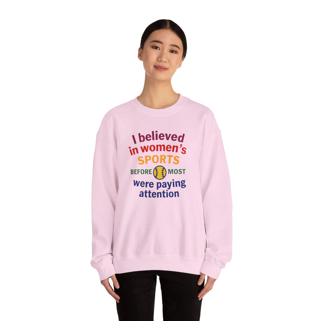 I Believed in Women's Sports Sweatshirt | Unisex Crewneck