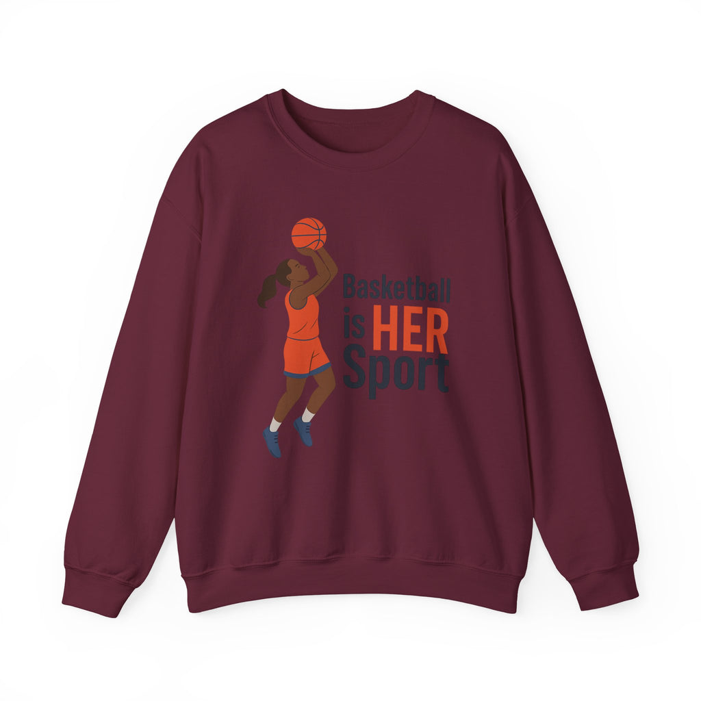 Basketball Is Her Sport Sweatshirt, Unisex Crewneck