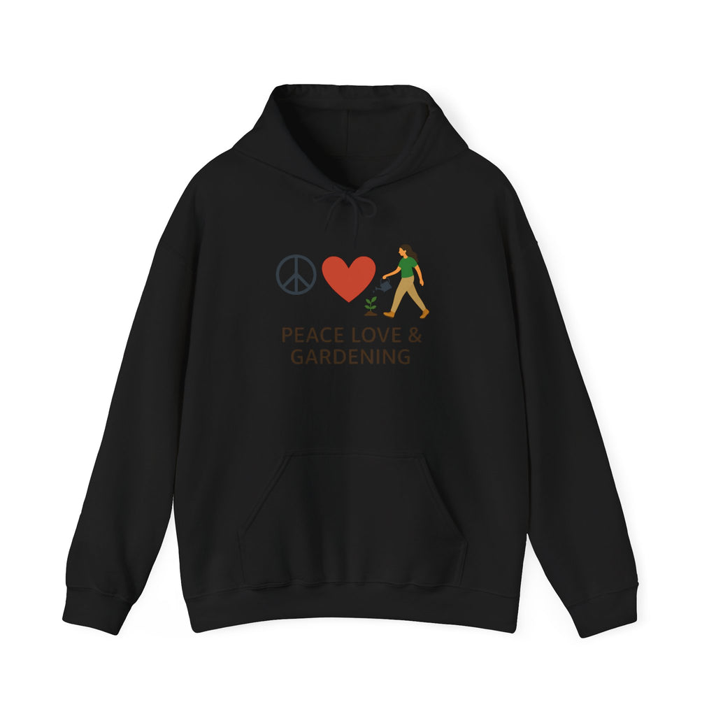 Gardening Hoodie – “Peace, Love & Gardening”