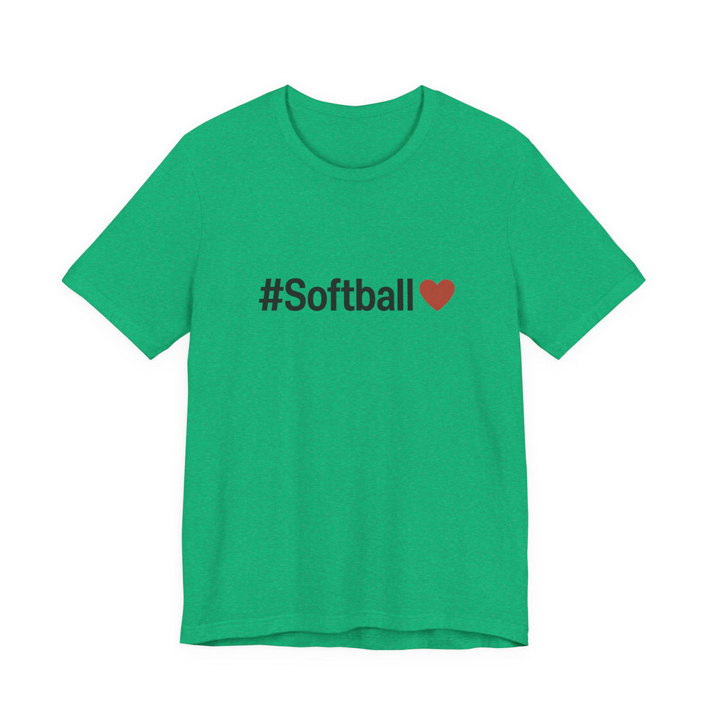 Softball Love Tee - Unisex Jersey Short Sleeve Shirt