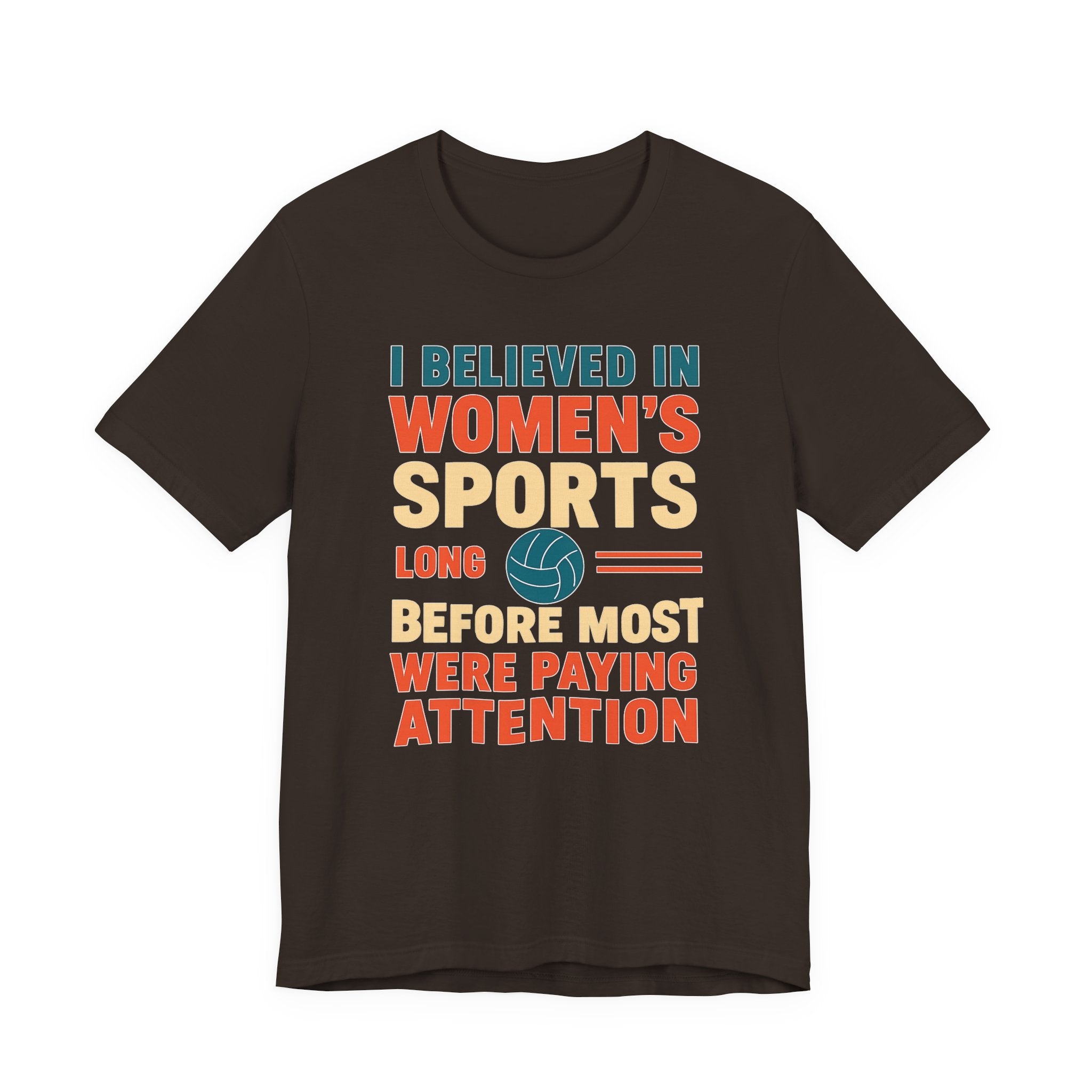Women's Sports Pride Tee - I believed In Women's Sports