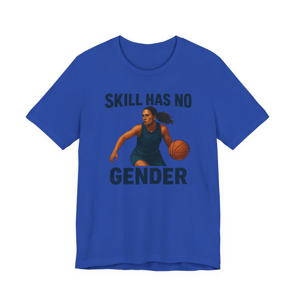 Empowering Basketball Tee - Skill Has No Gender
