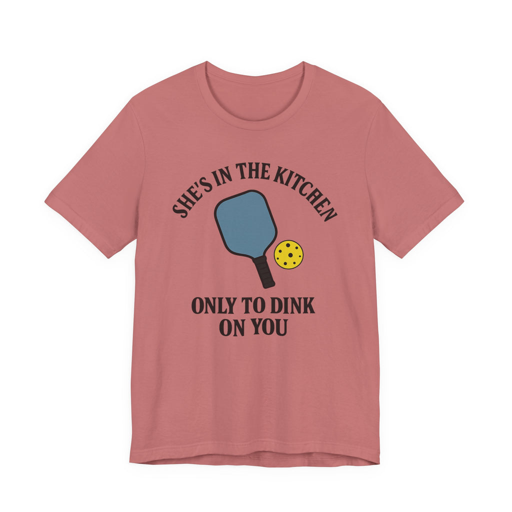 She's In The Kitchen Pickleball Unisex Tee
