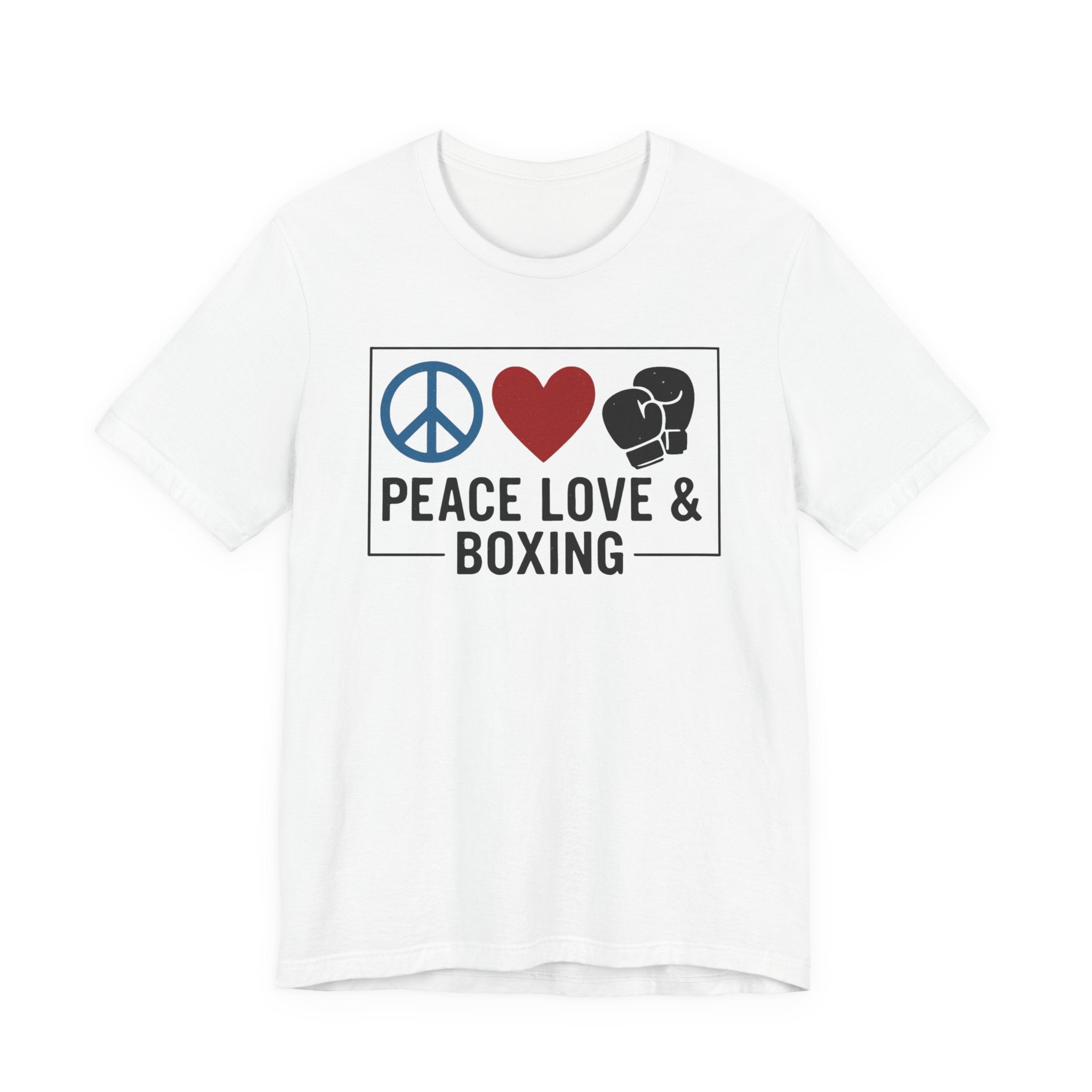 Unisex Jersey Short Sleeve Tee - Peace Love & Boxing T-Shirt