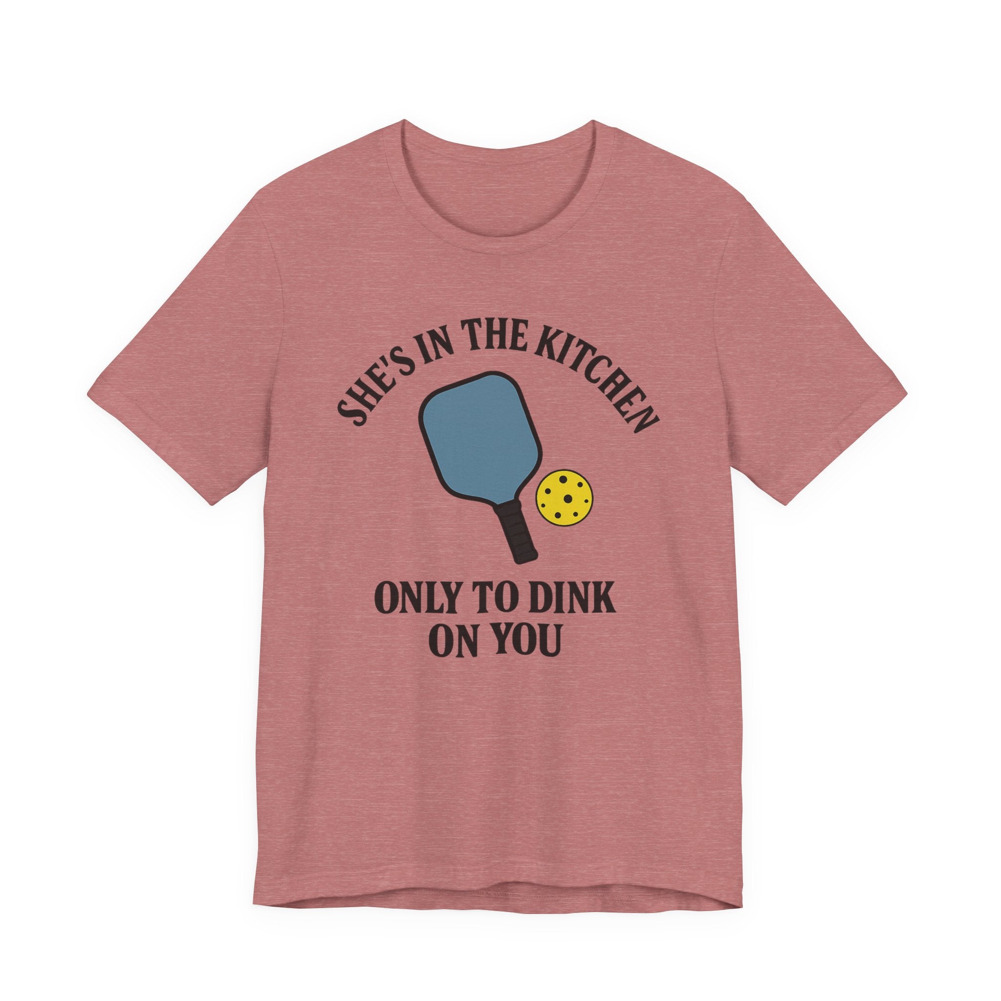 She's In The Kitchen Pickleball Unisex Tee