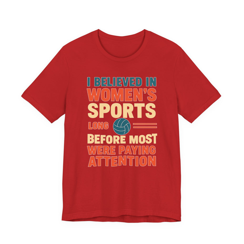 Women's Sports Pride Tee - I believed In Women's Sports