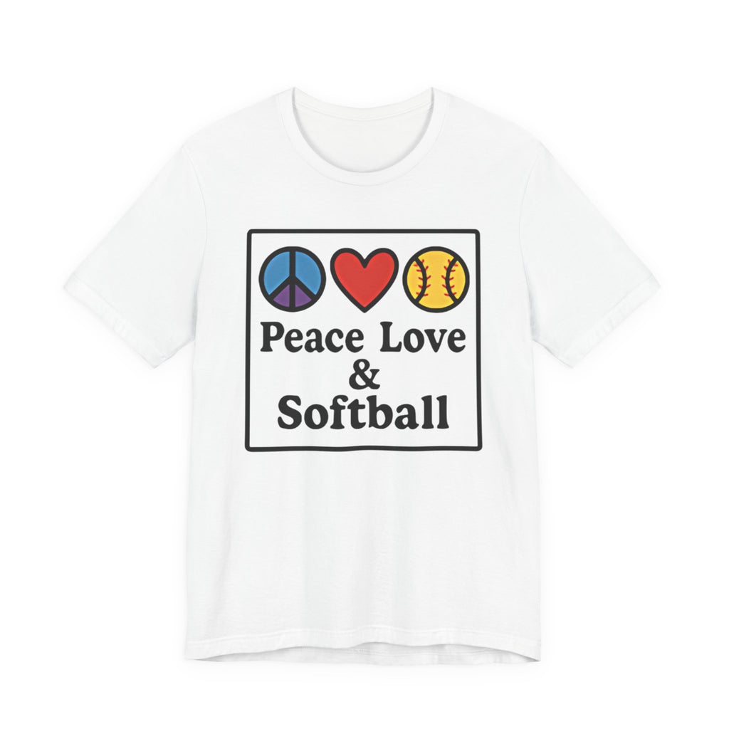 Peace Love & Softball Tee - Unisex Jersey Short Sleeve Shirt