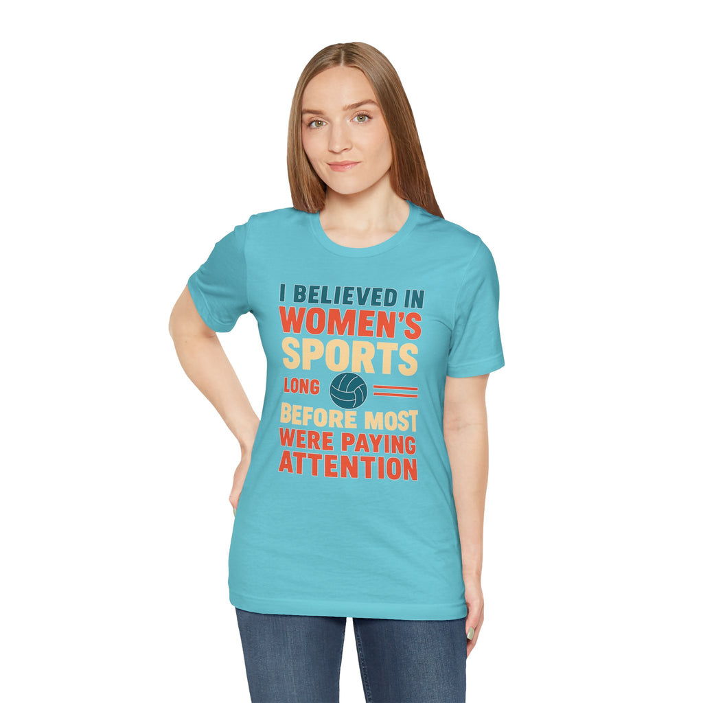 Women's Sports Pride Tee - I believed In Women's Sports