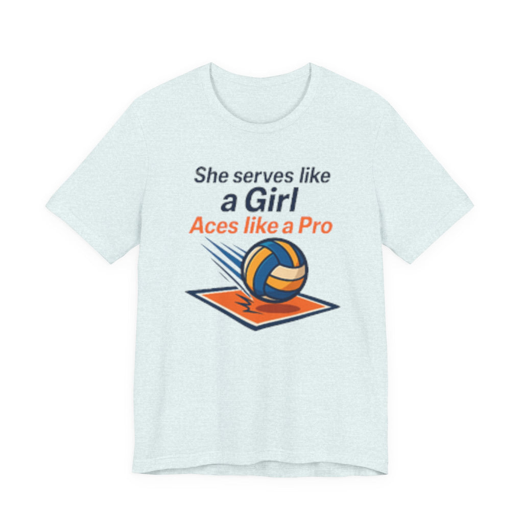She Serves Like A Girl Tee, Volleyball Shirt