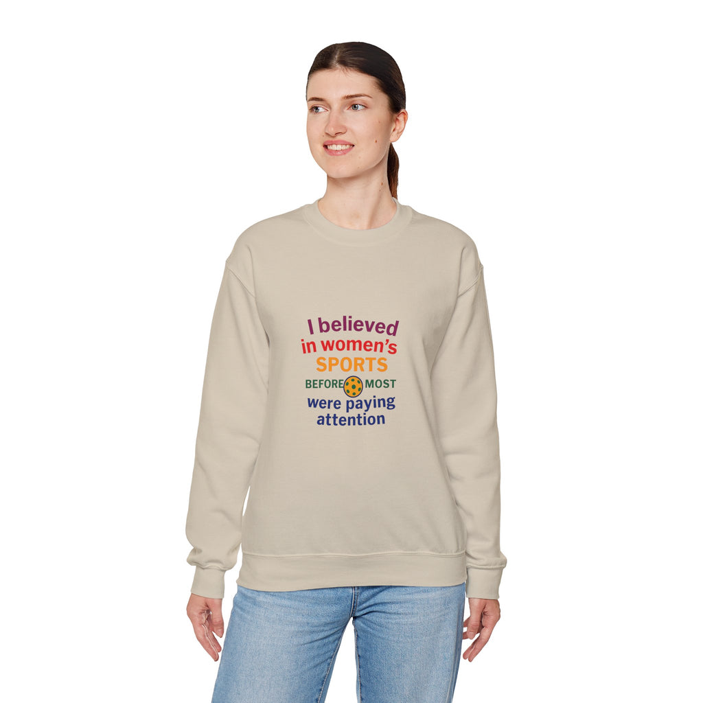I Believed in Women's SPORTS Sweatshirt | Unisex Crewneck