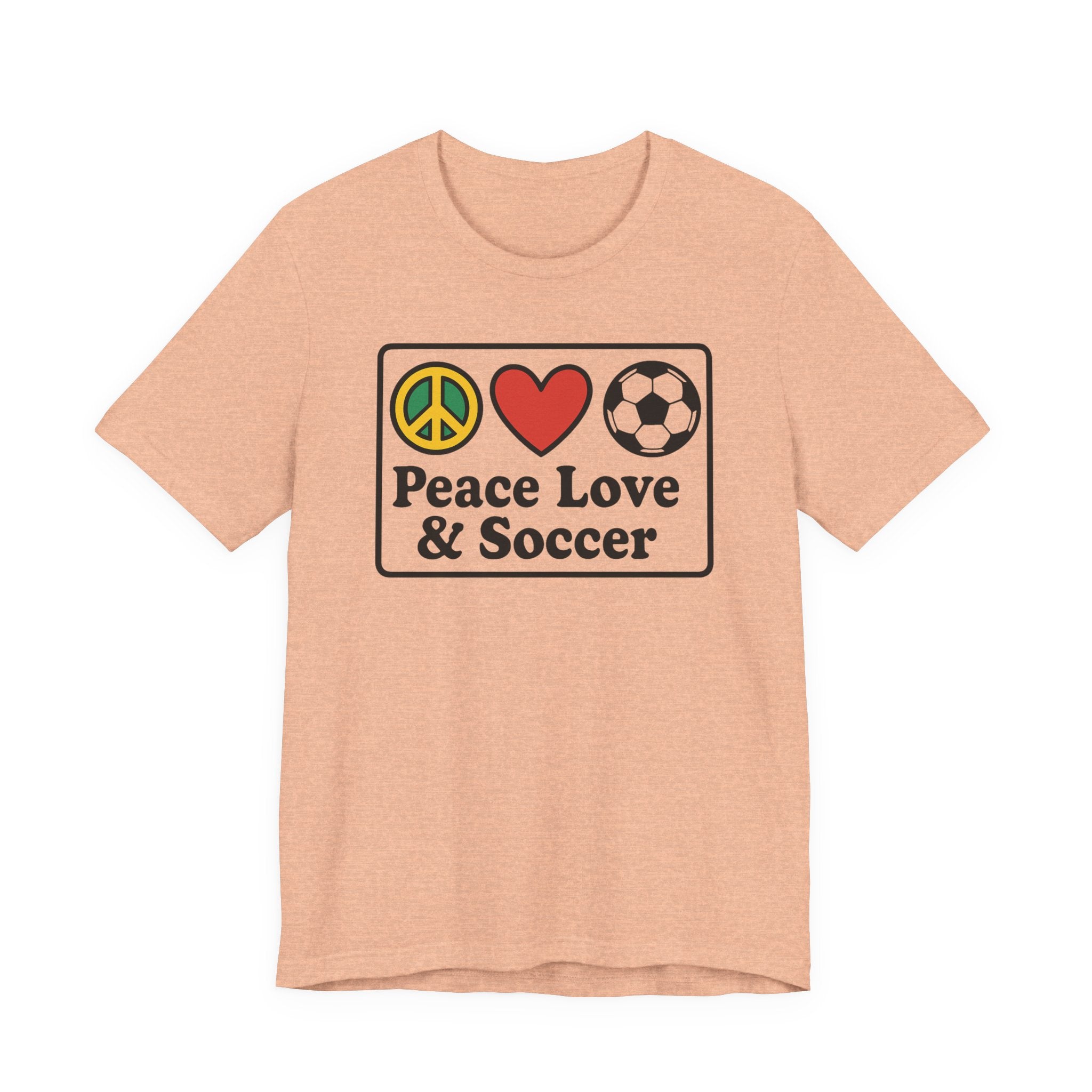 Peace Love Soccer T-Shirt, Unisex Soccer Tee