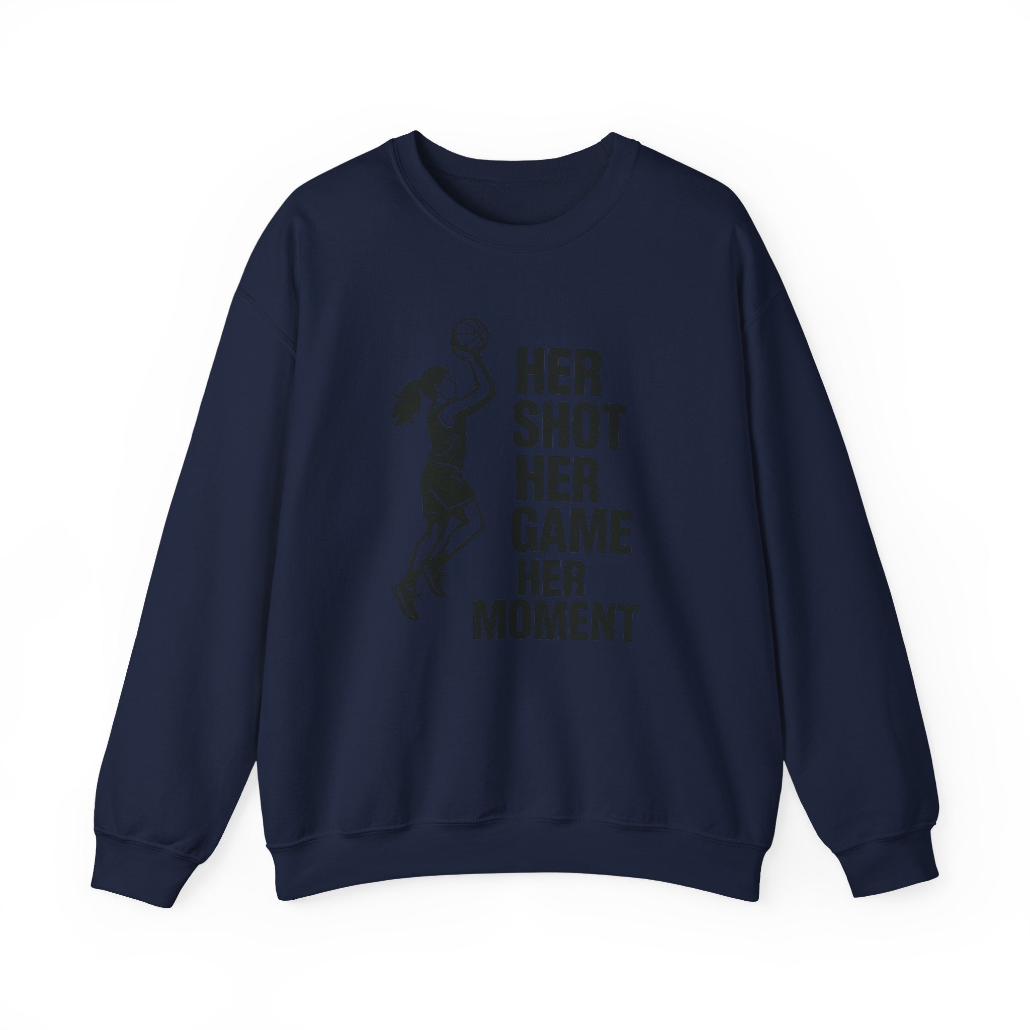 Empowering Sports Sweatshirt - Her Shot Her Game Her Moment