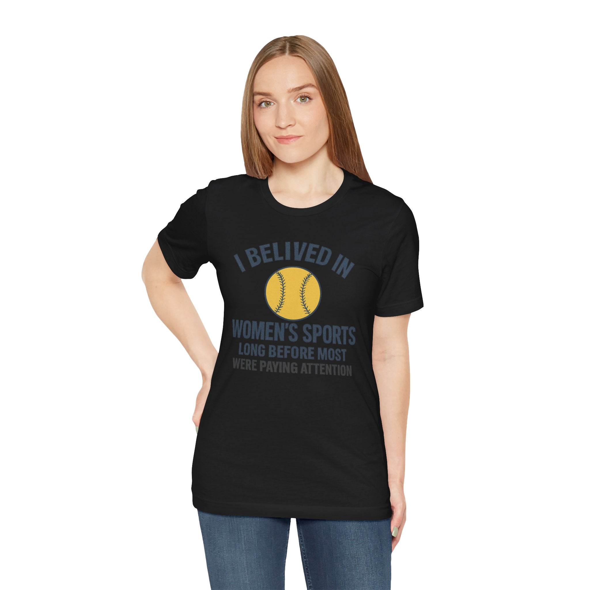 Women's Sports Support Tee - I Believed in Women's Sports