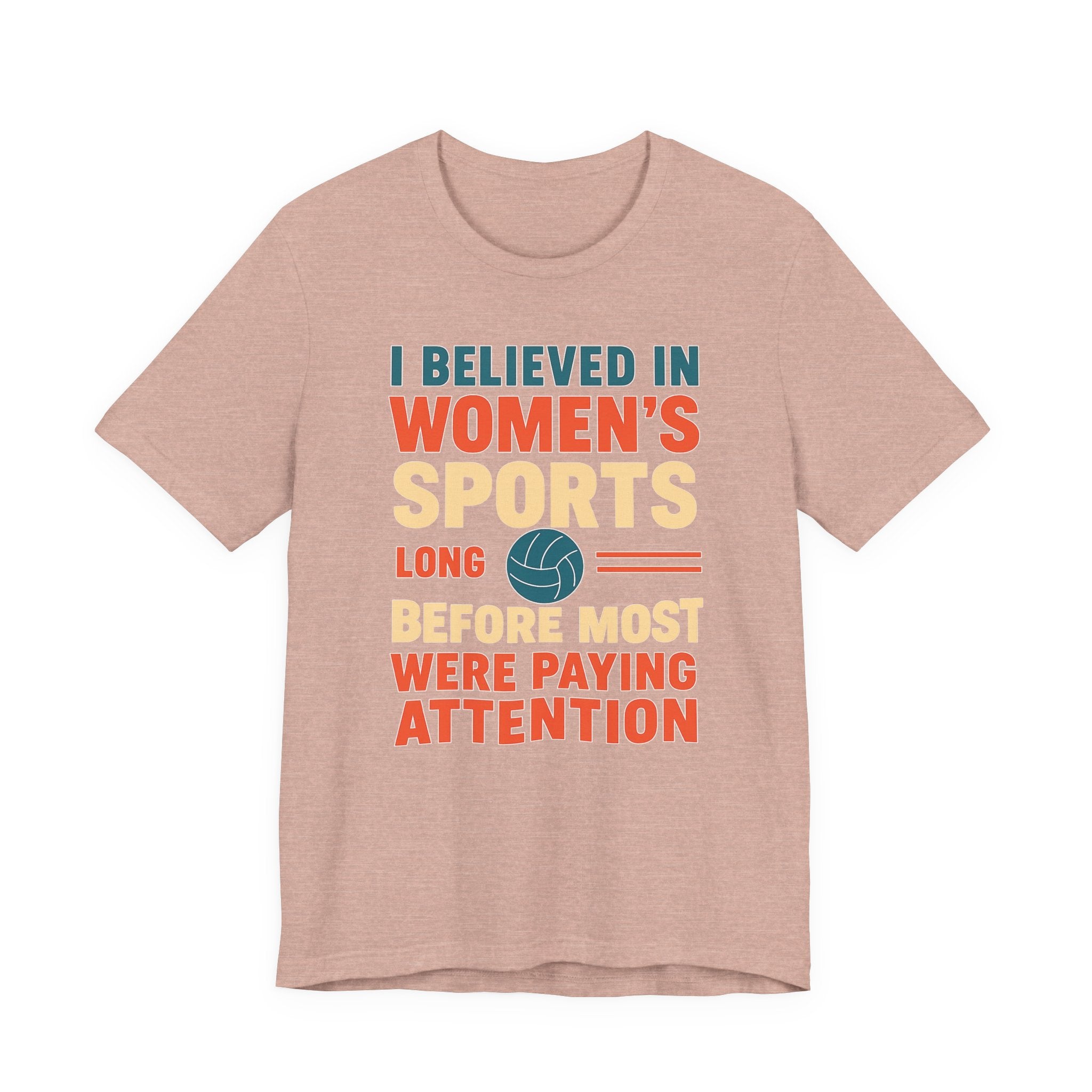 Women's Sports Pride Tee - I believed In Women's Sports