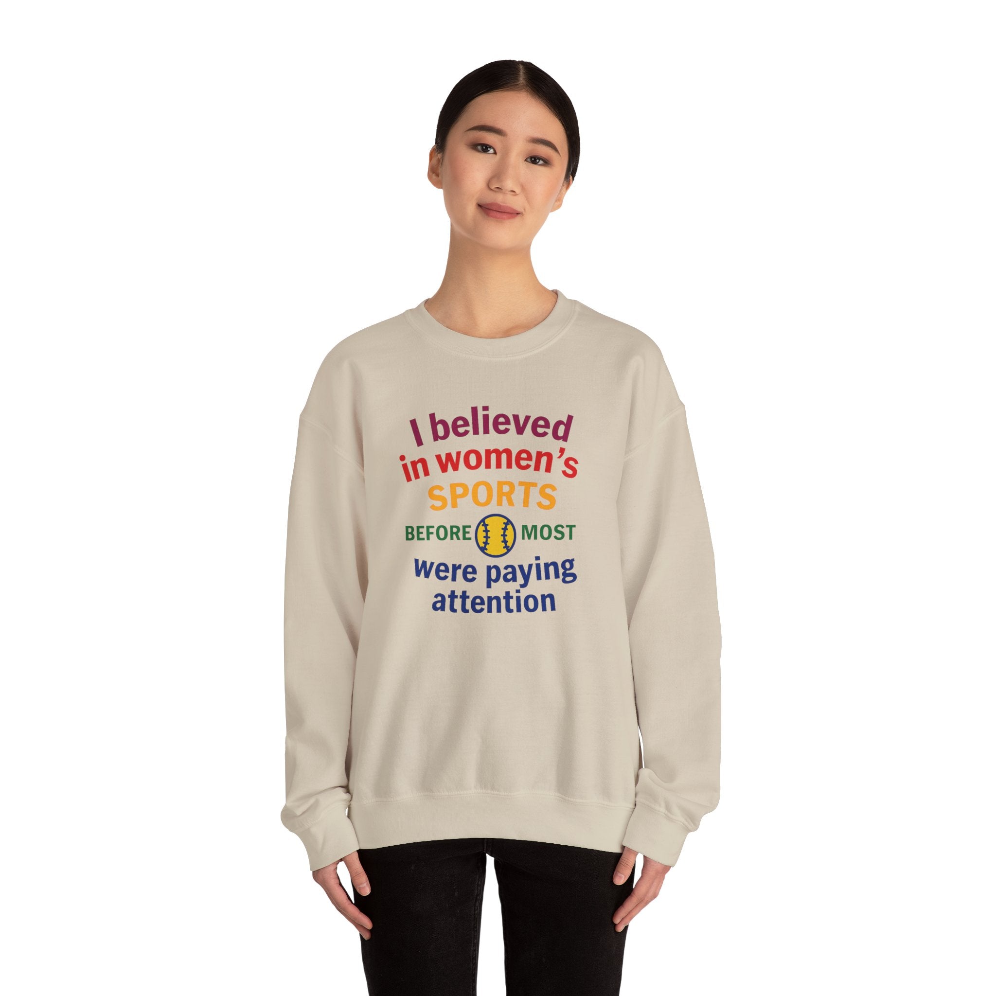 I Believed in Women's Sports Sweatshirt | Unisex Crewneck