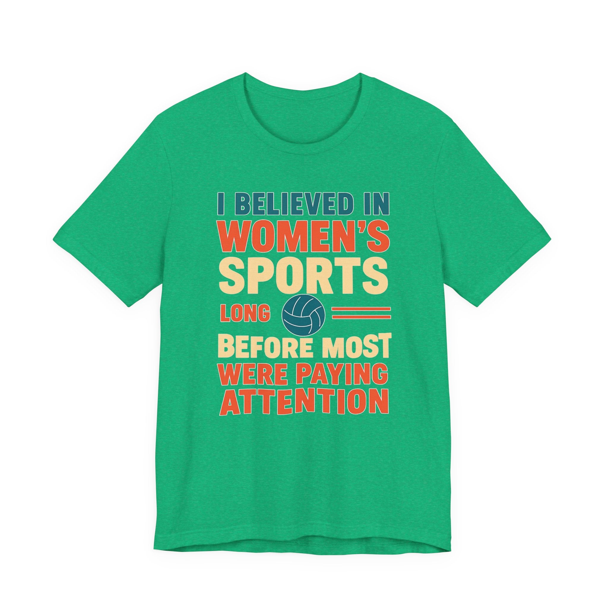 Women's Sports Pride Tee - I believed In Women's Sports