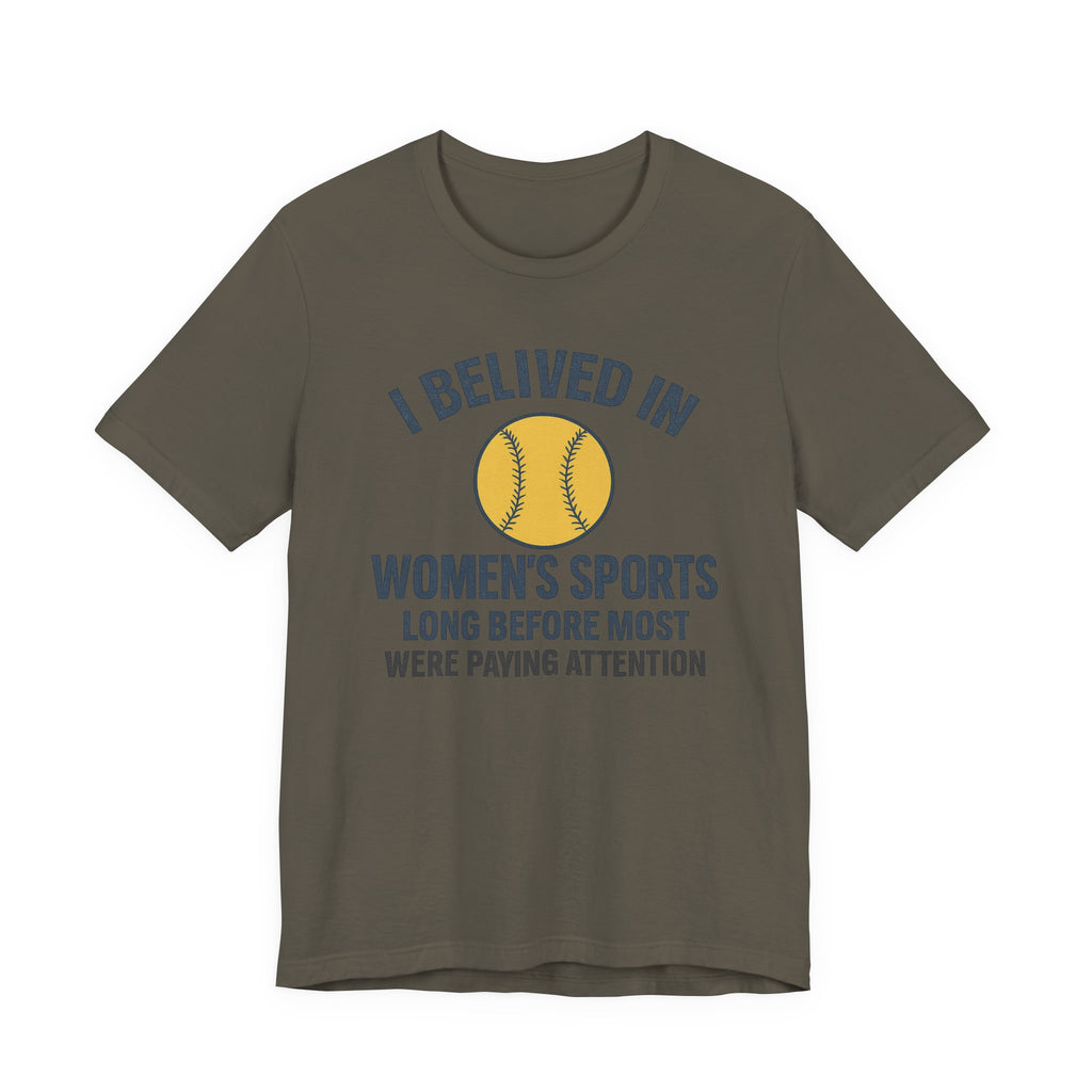 Women's Sports Support Tee - I Believed in Women's Sports