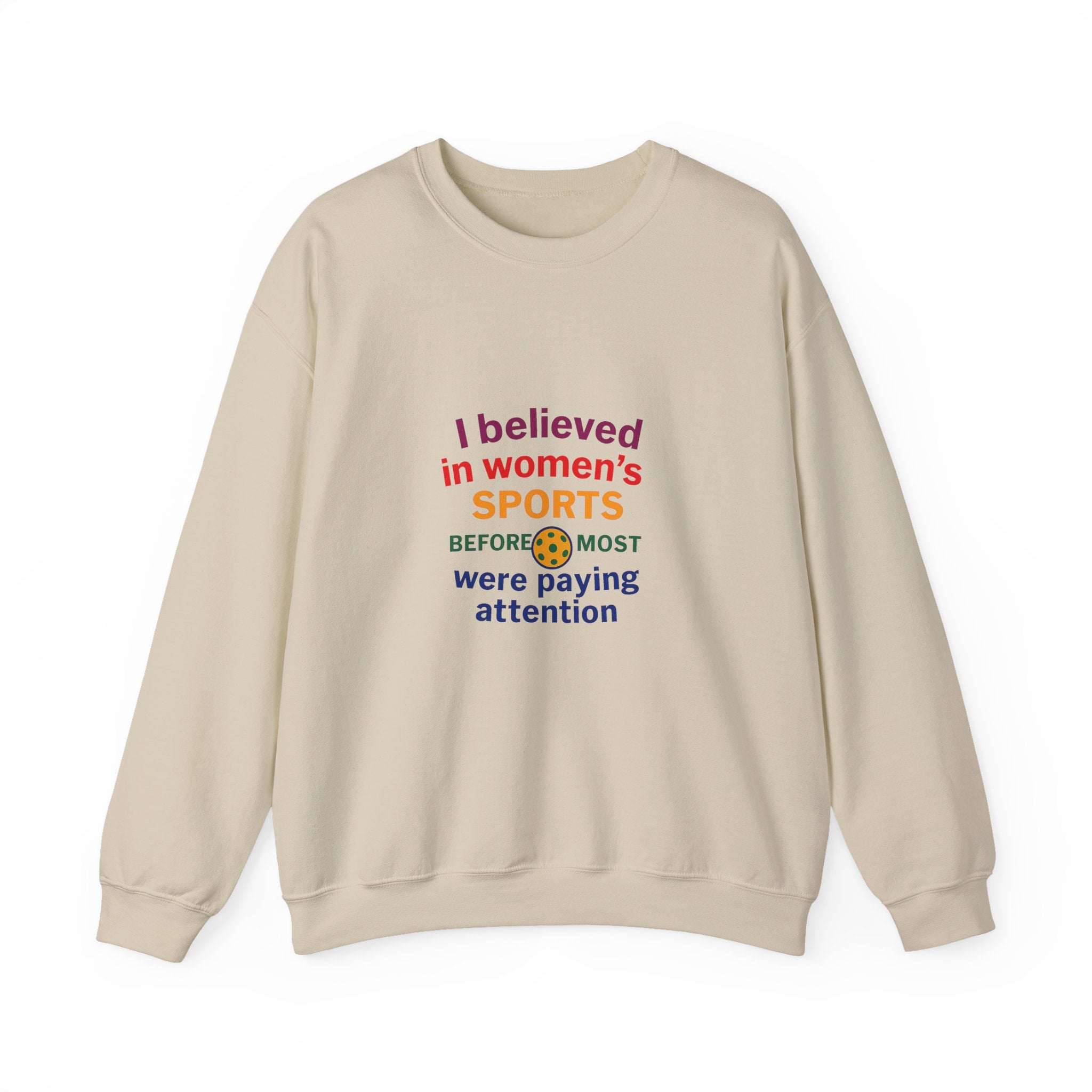 I Believed in Women's SPORTS Sweatshirt | Unisex Crewneck