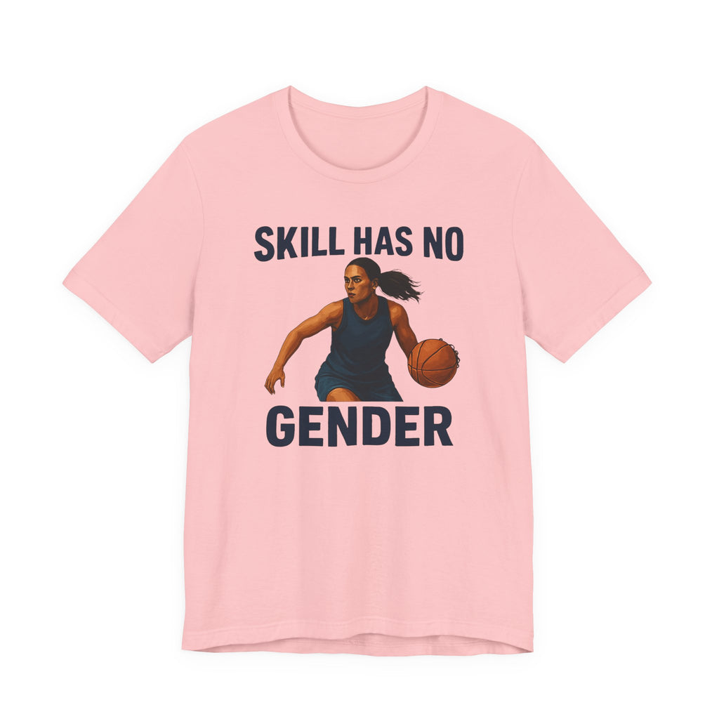 Empowering Basketball Tee - Skill Has No Gender
