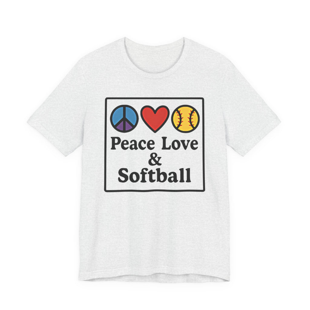 Peace Love & Softball Tee - Unisex Jersey Short Sleeve Shirt