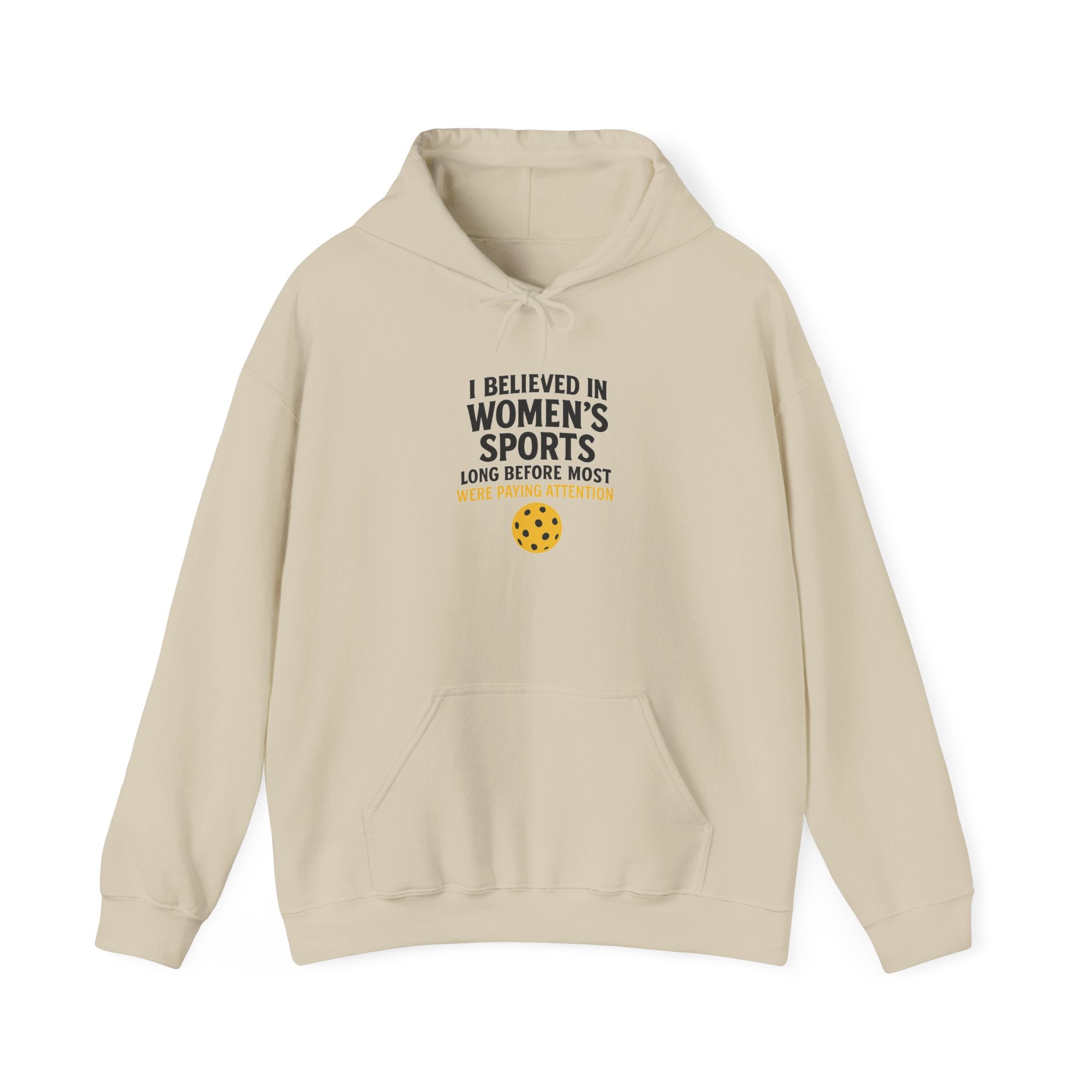 I Believed in Women's Sports Hoodie