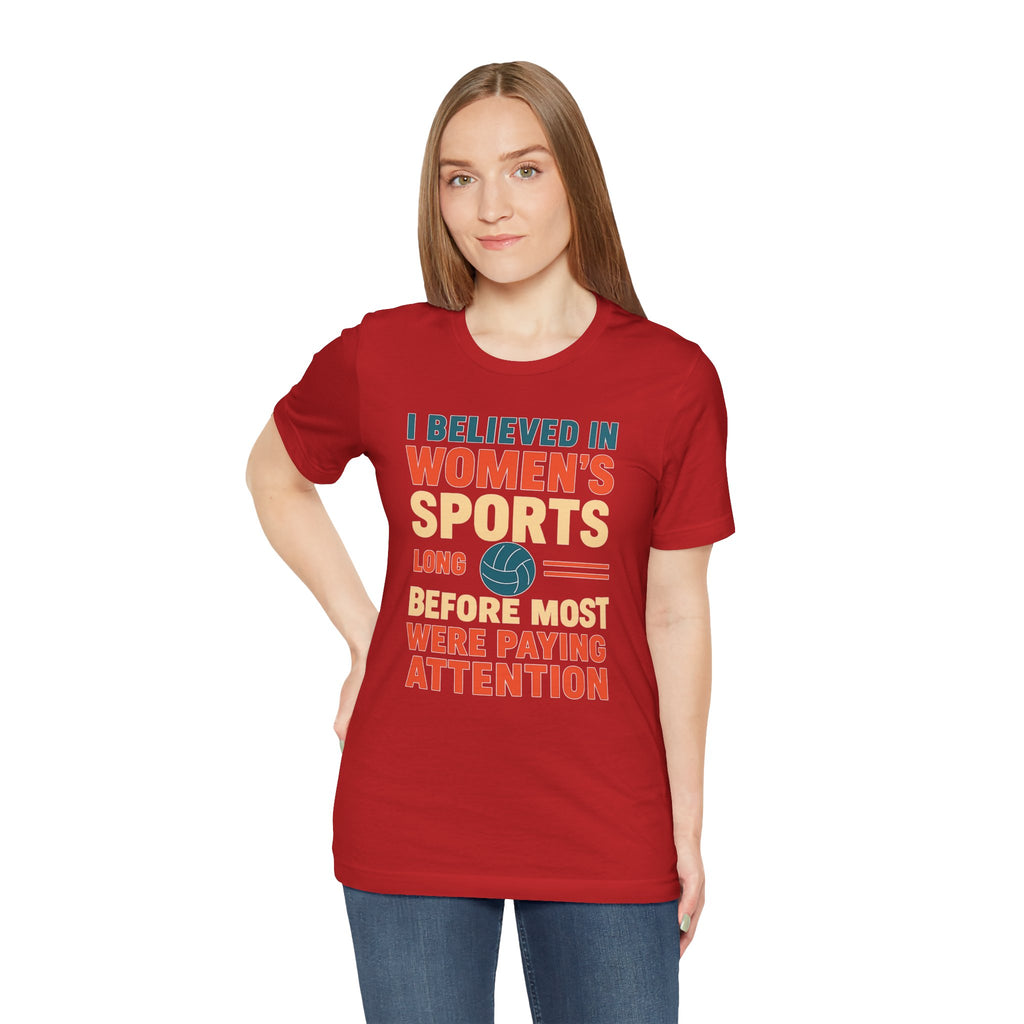 Women's Sports Pride Tee - I believed In Women's Sports