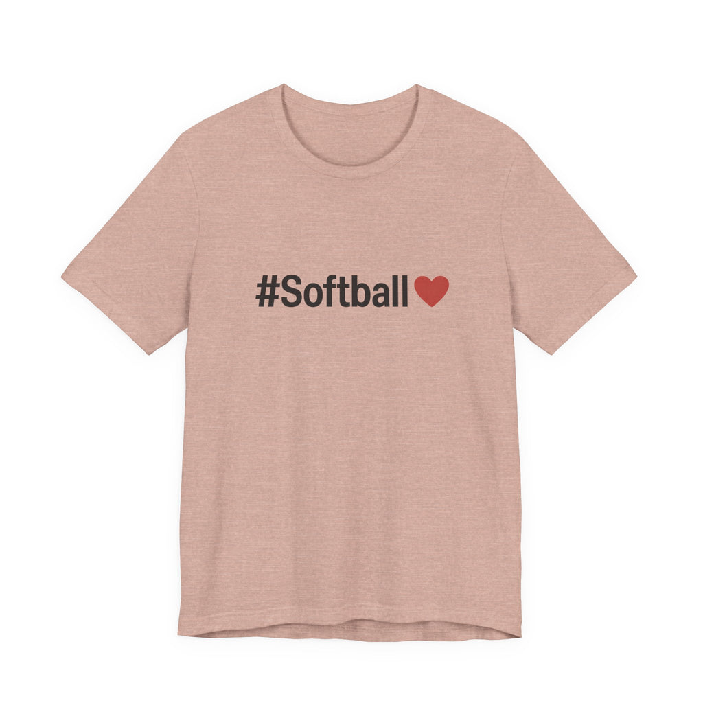 Softball Love Tee - Unisex Jersey Short Sleeve Shirt