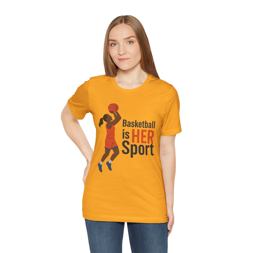 Unisex Sports Tee - Basketball Is Her Sport